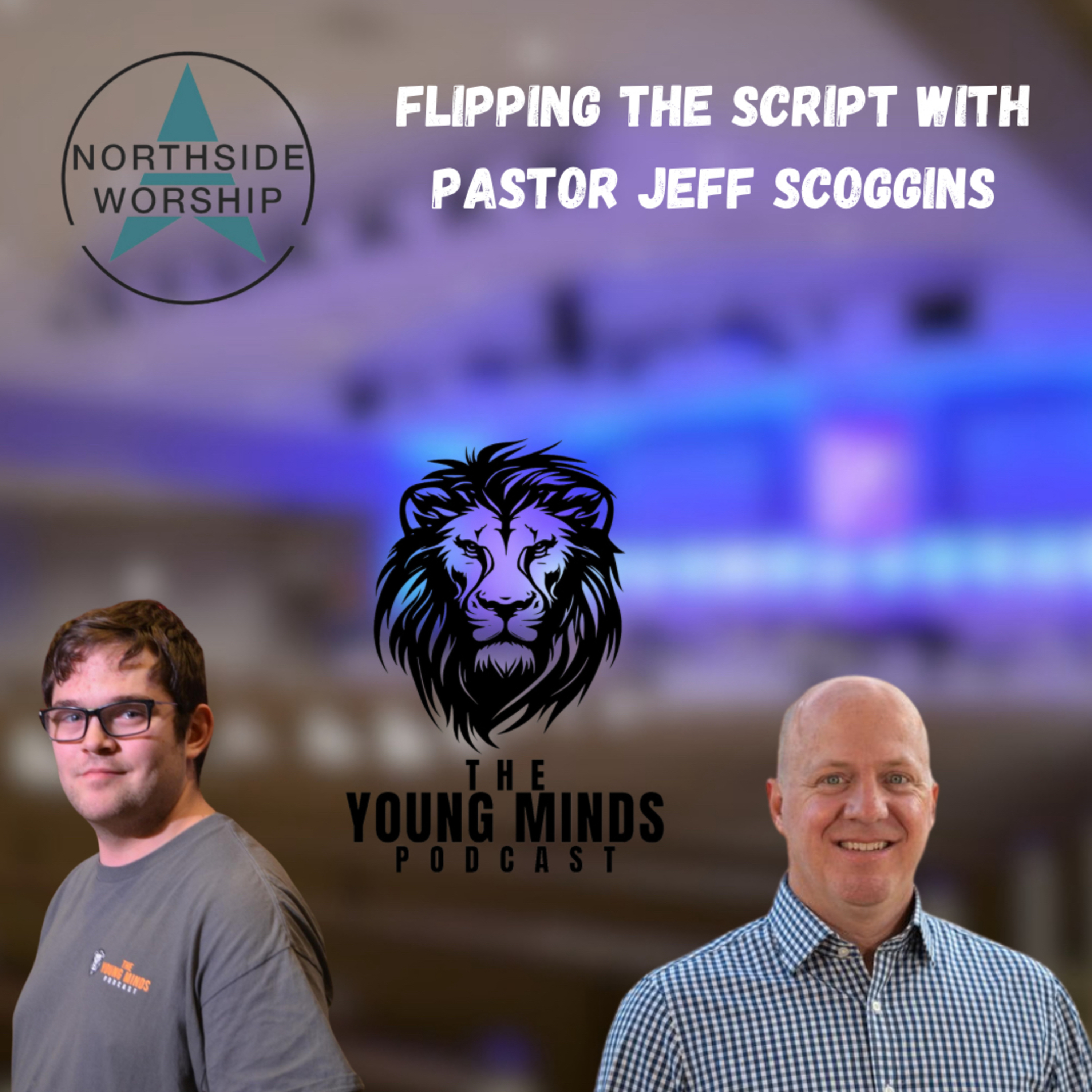 78. Flipping the Script with Pastor Jeff: Reflecting on my Salvation 2 years later!!! episode artwork