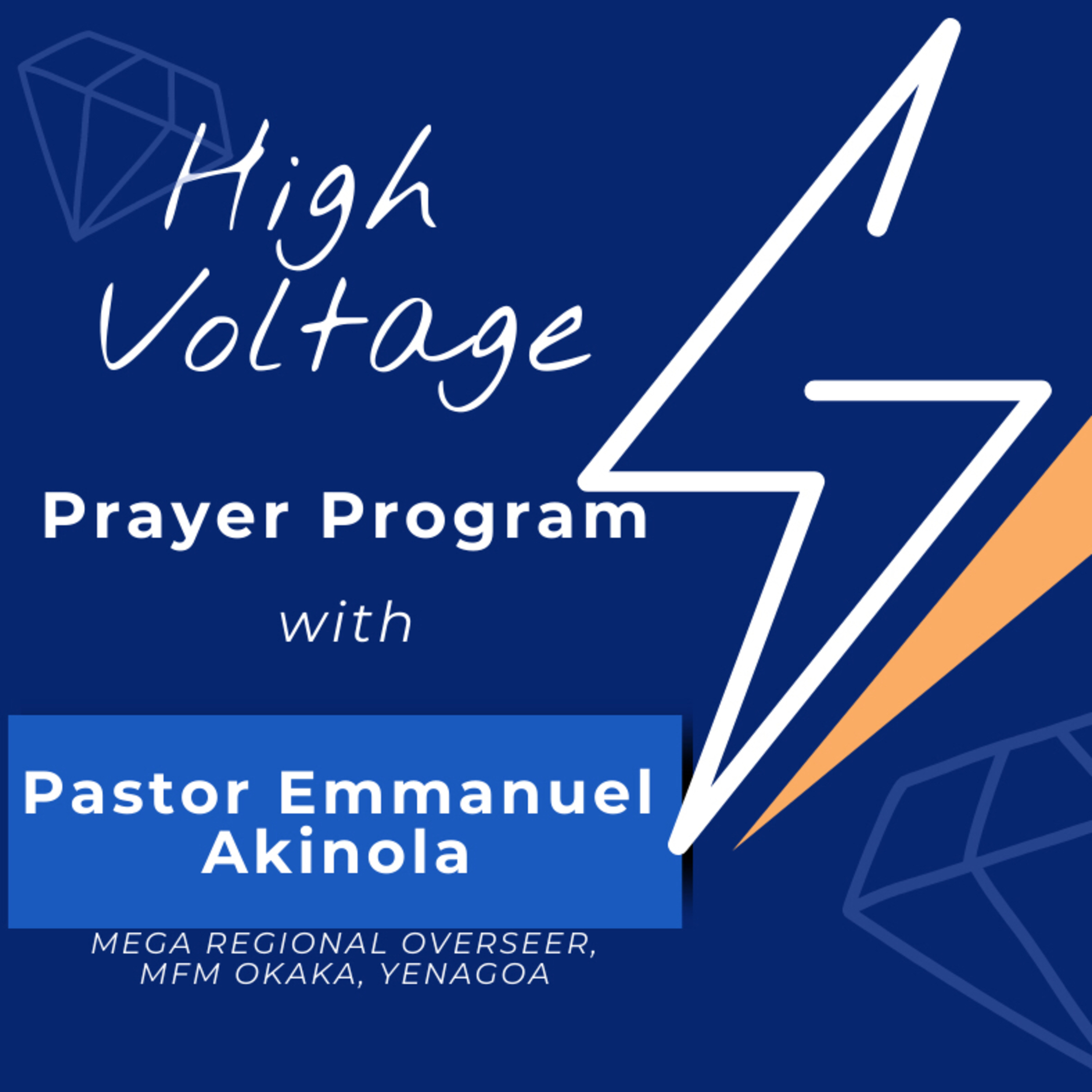 High Voltage Prayer Program 30&31 with Pastor Emmanuel Akinola  episode artwork