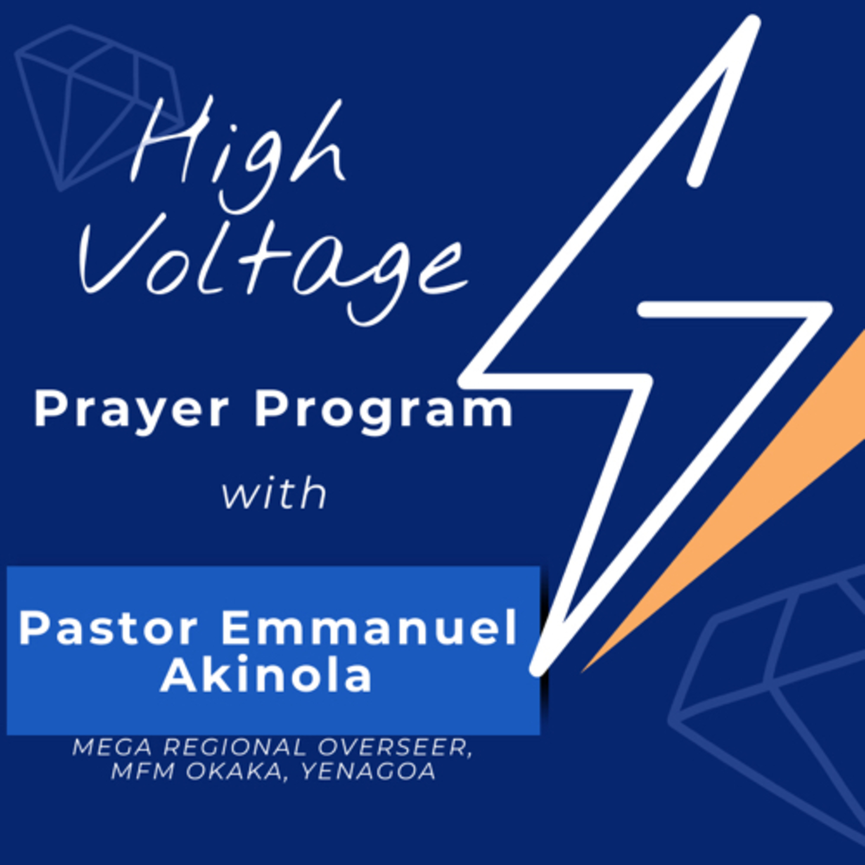 High Voltage Prayer Program 2nd and 3rd April with Pastor Emmanuel Akinola  episode artwork