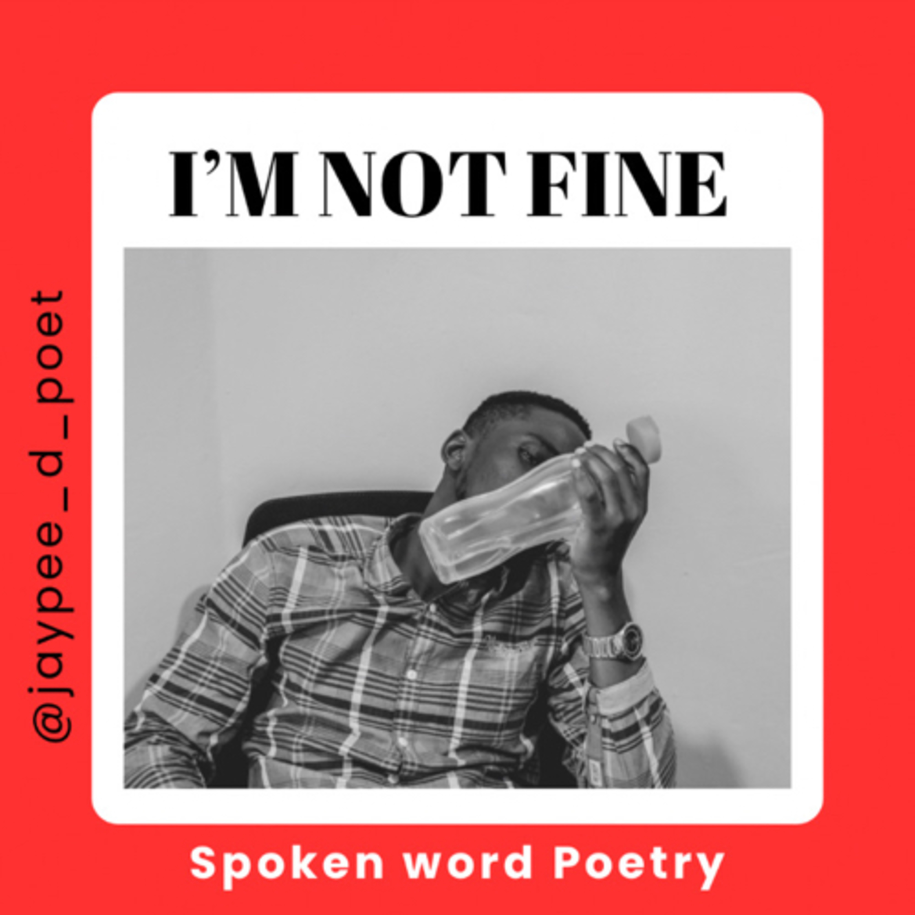 I am not fine (spoken words)