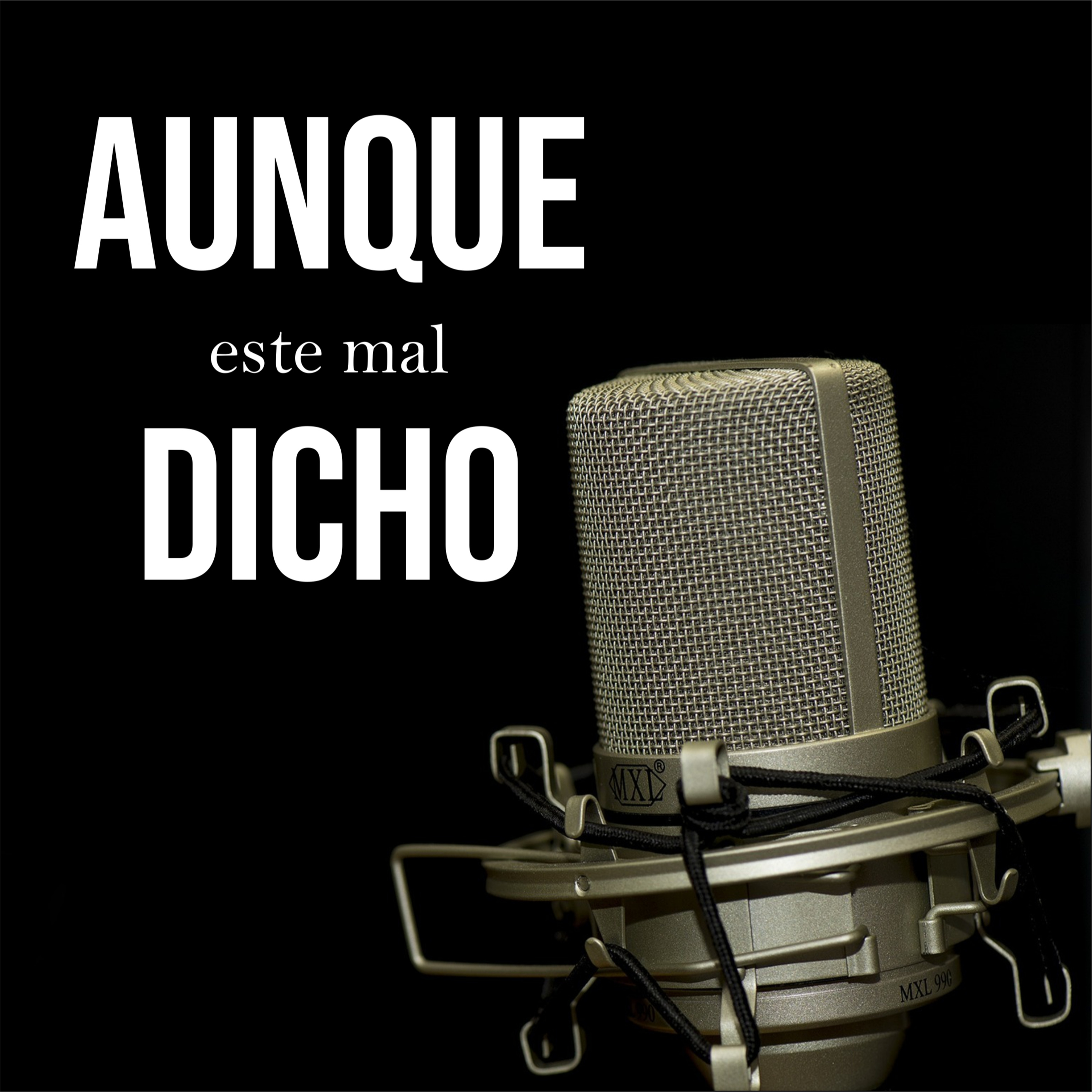 aunque este mal dicho