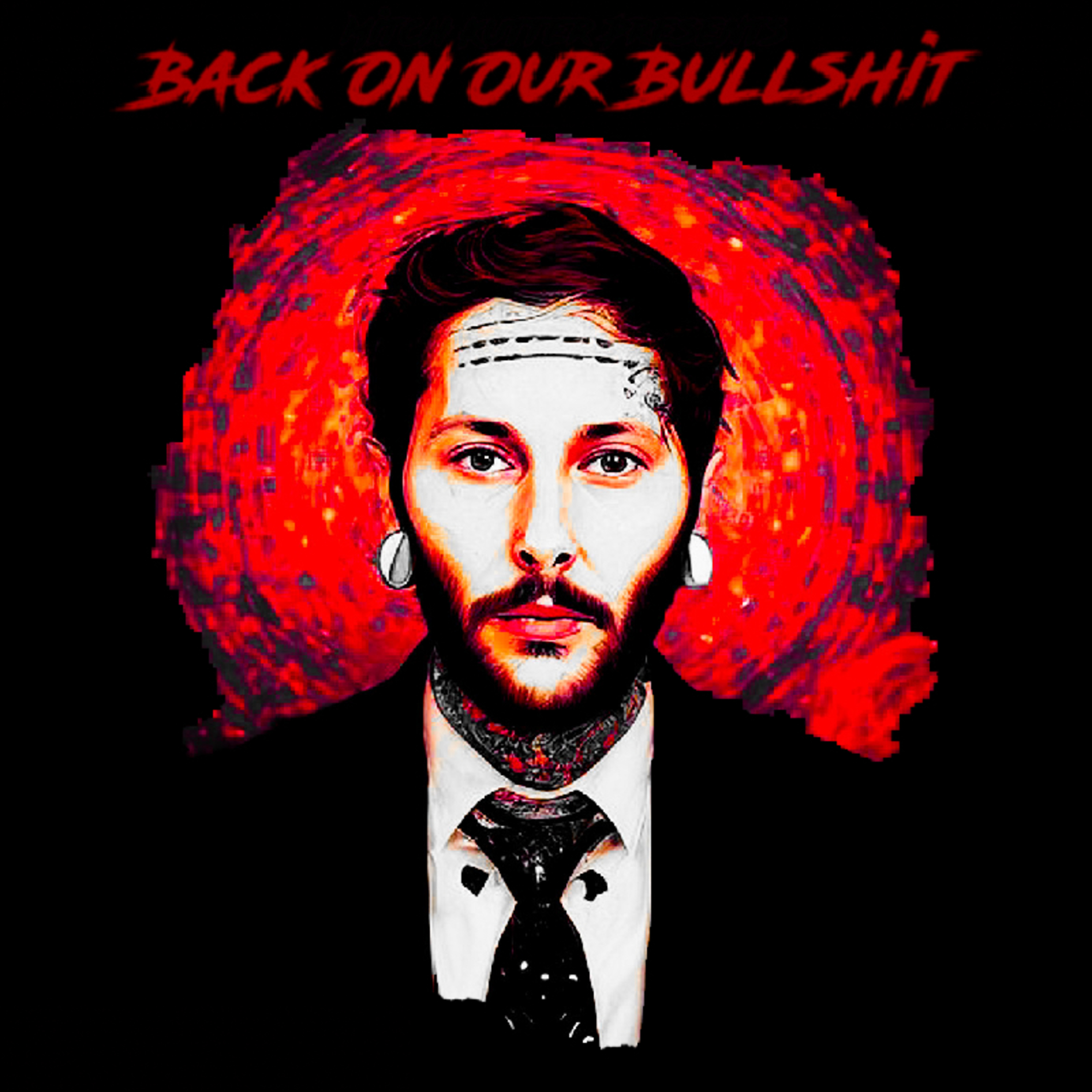 Back On Our Bullshit