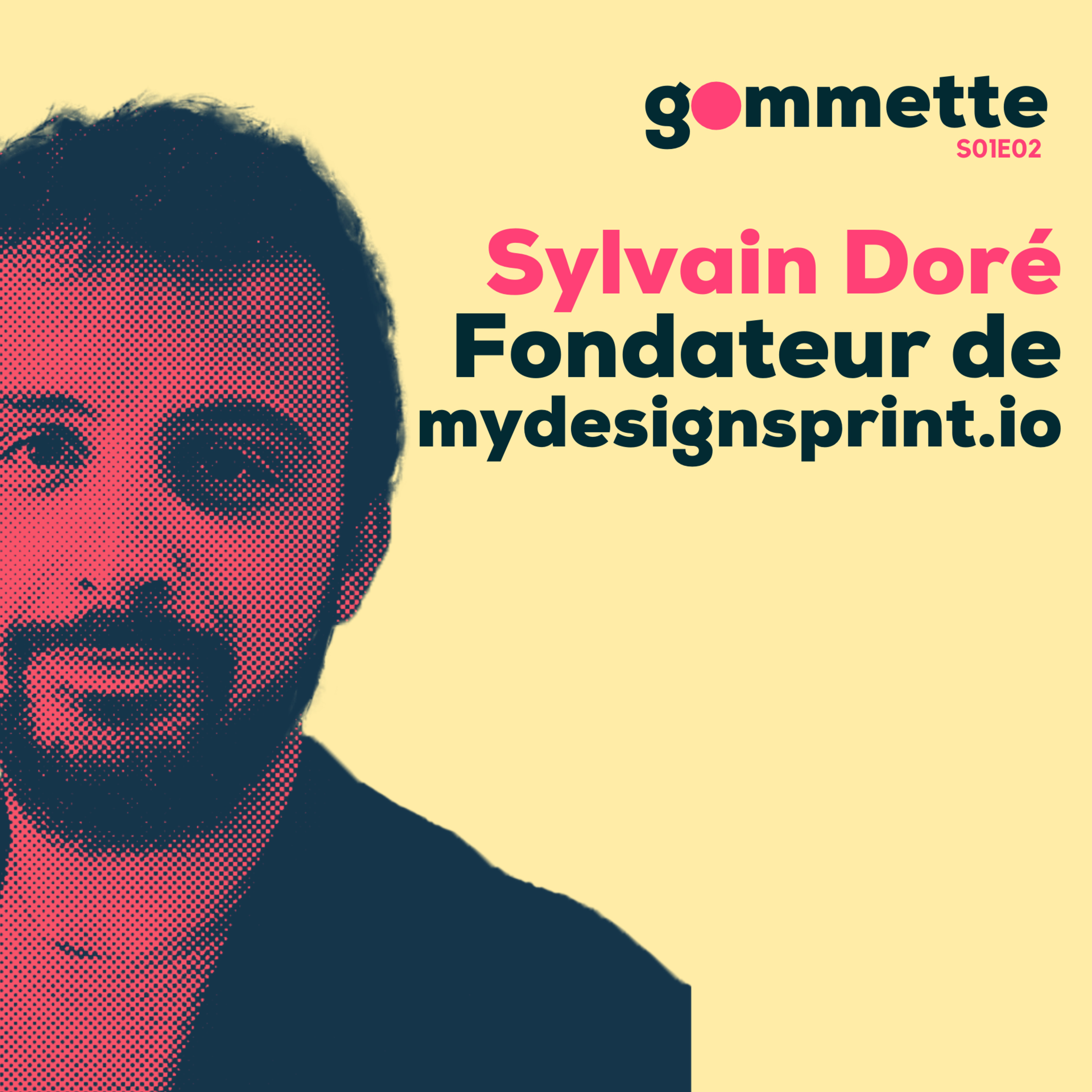 Gommette - Design Sprint Podcast