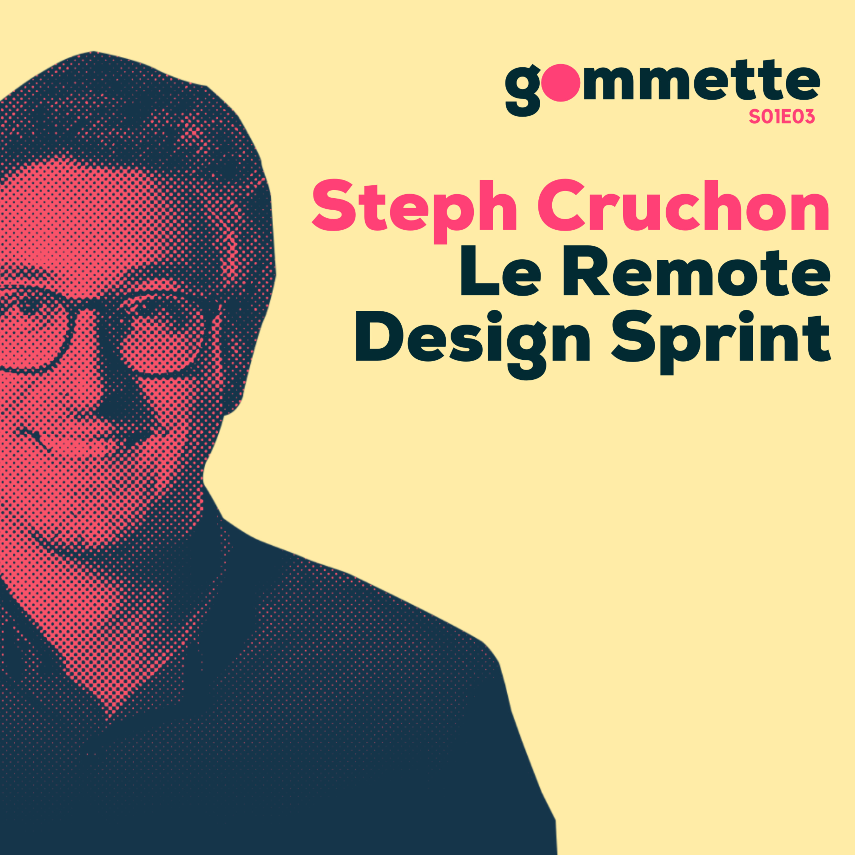 Gommette - Design Sprint Podcast