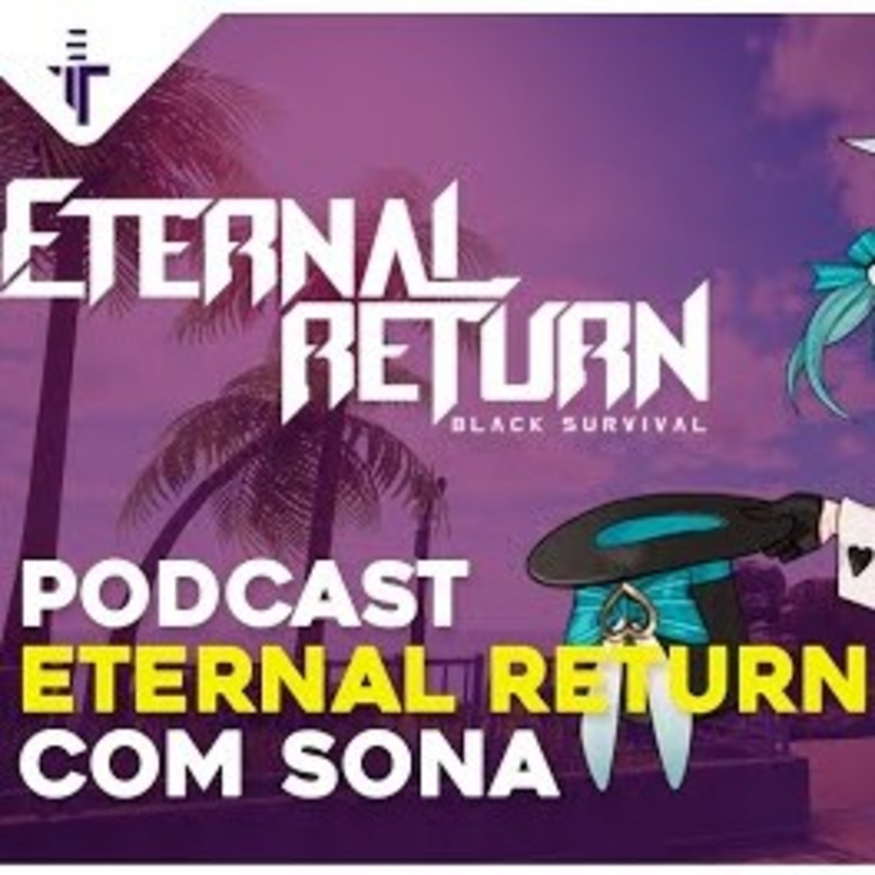 Eternal Return com Sona episode artwork