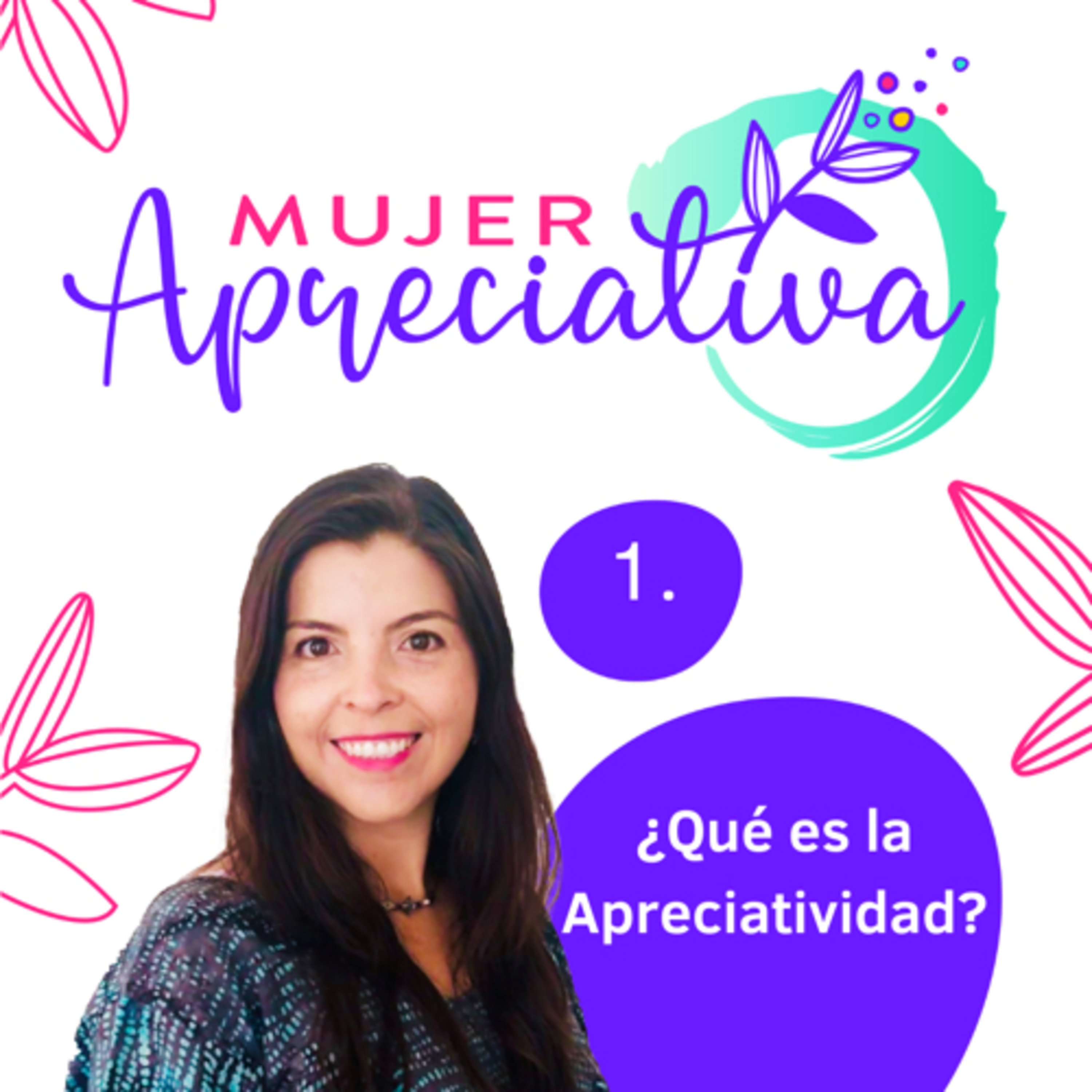 MUJER APRECIATIVA ✨✨