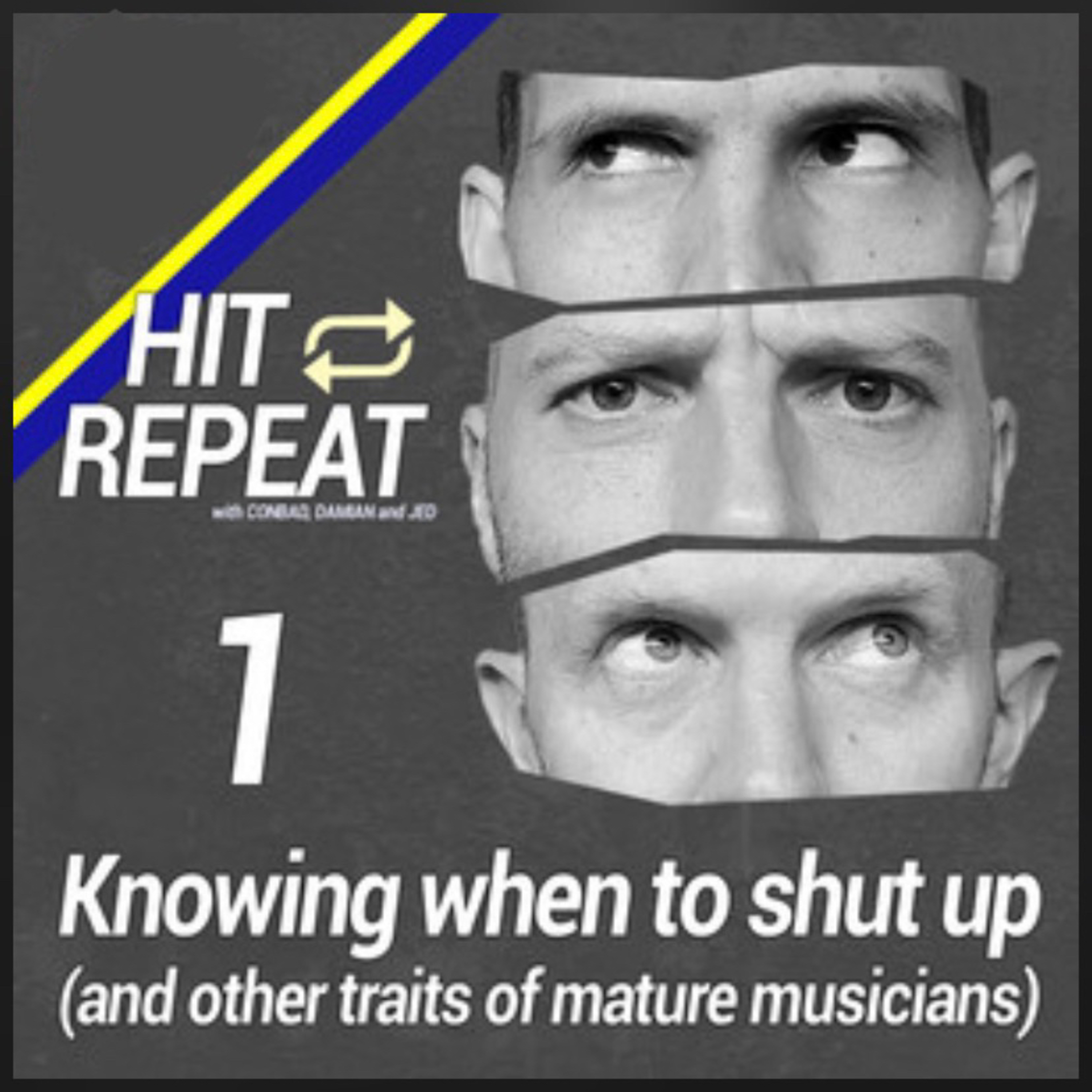 Knowing when to Shut Up (and other traits of mature musicians) (Part 2 of 2) episode artwork