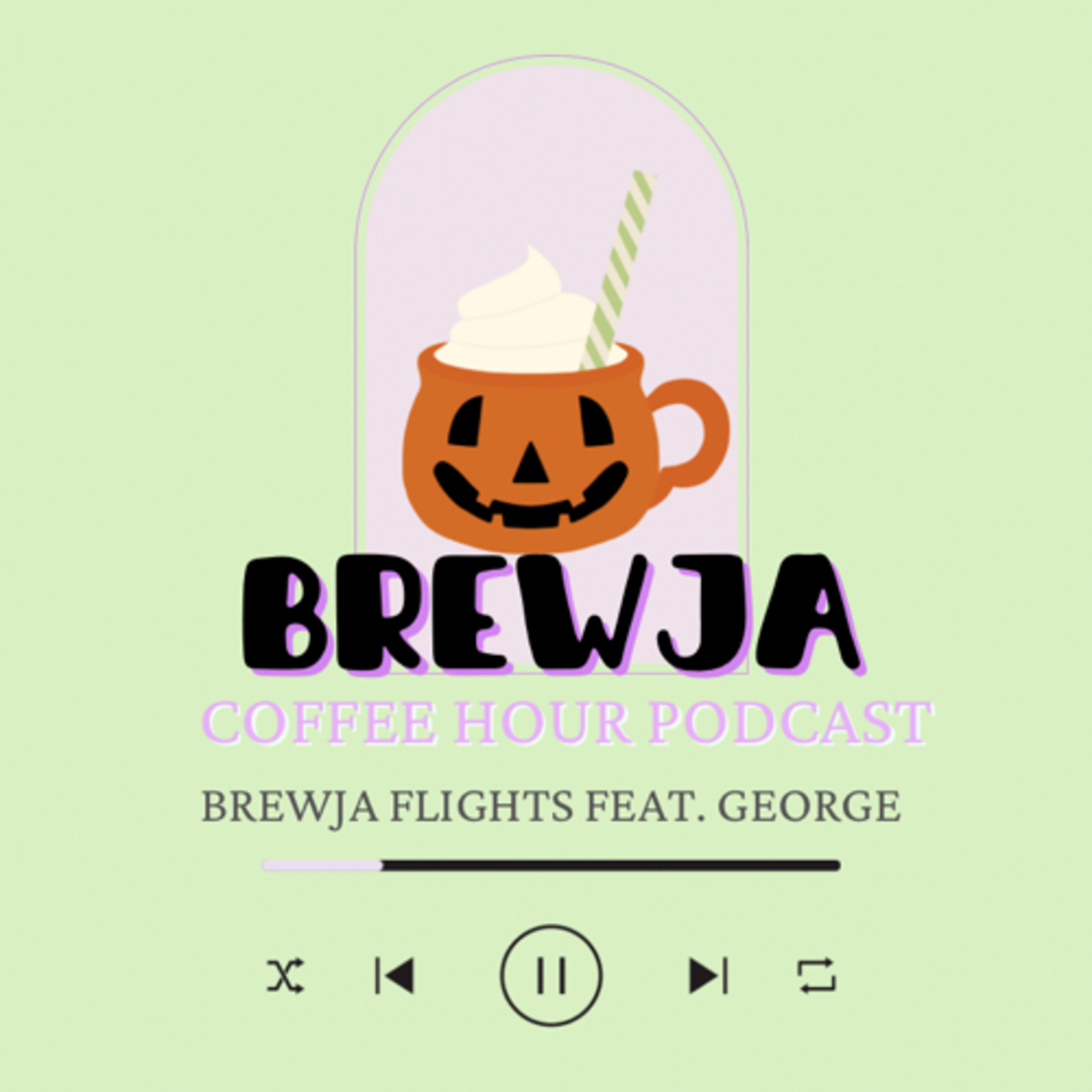 BREWJA FLIGHTS FEAT. GEORGE episode artwork