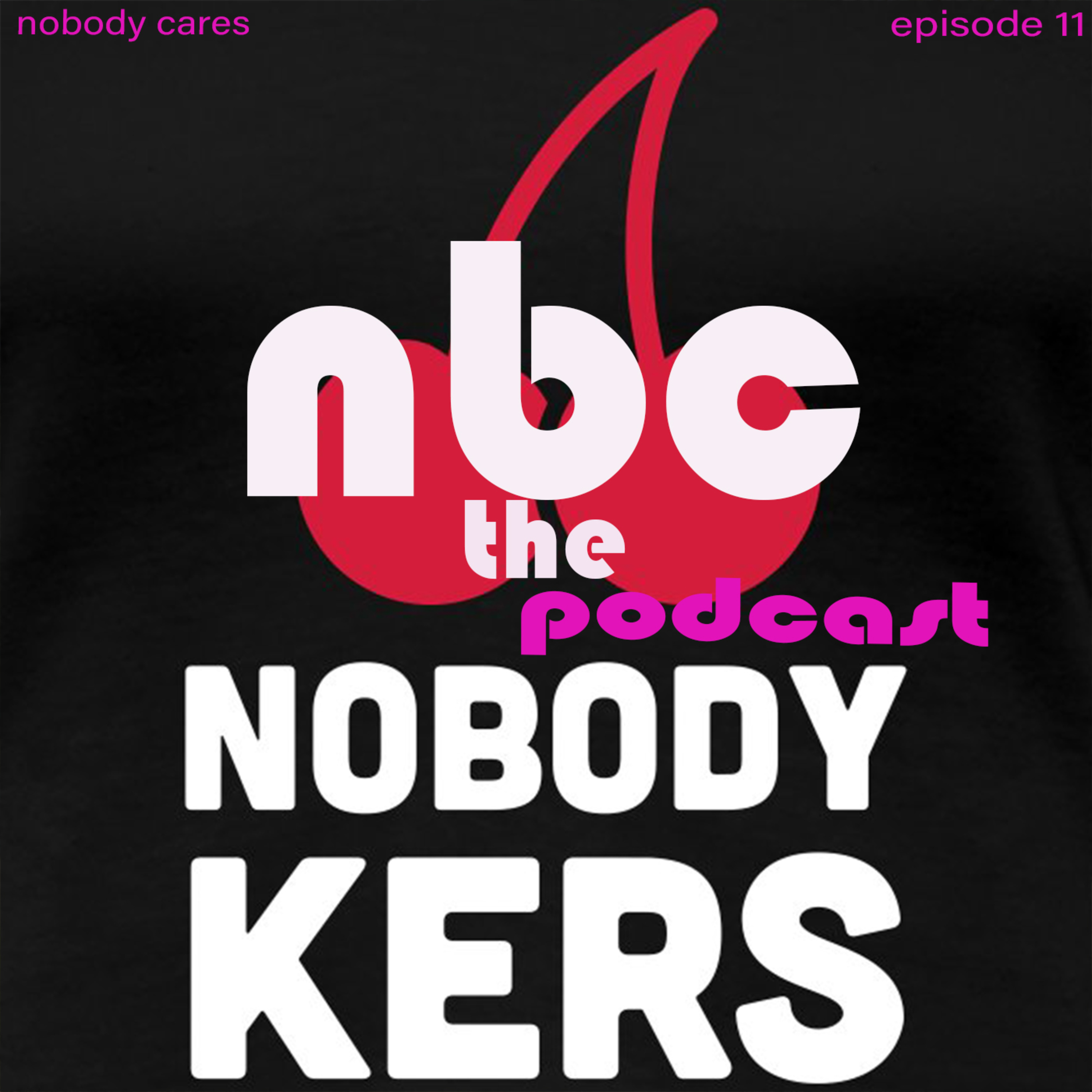 Aflevering 11| Nobody kers episode artwork