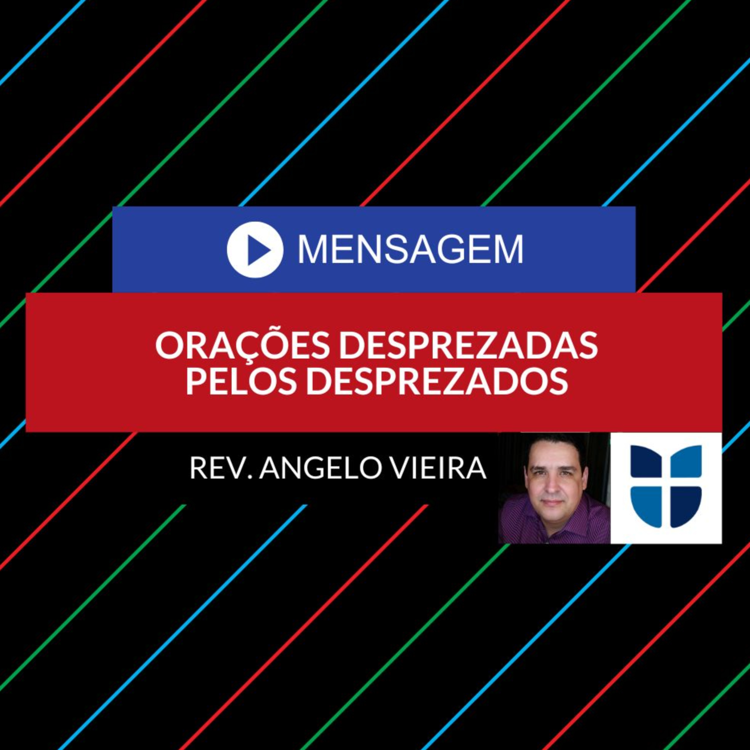 #0084 | Mensagem | ORAÇÕES DESPREZADAS PELOS DESPREZADOS | Salmo 26.2 episode artwork