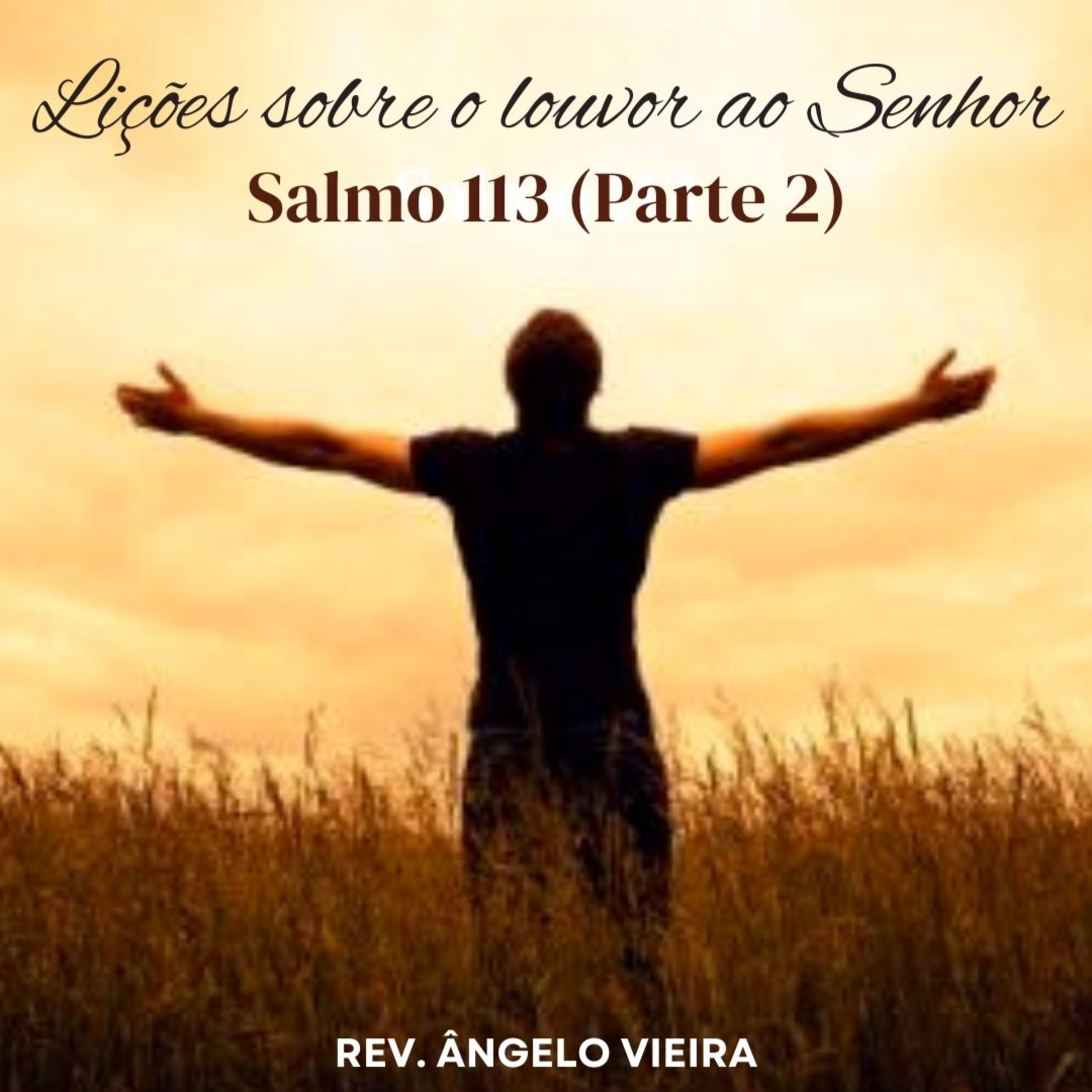 #0086 | EBD | LIÇÕES SOBRE O LOUVOR AO SENHOR | Salmo 113 (Parte 2) episode artwork