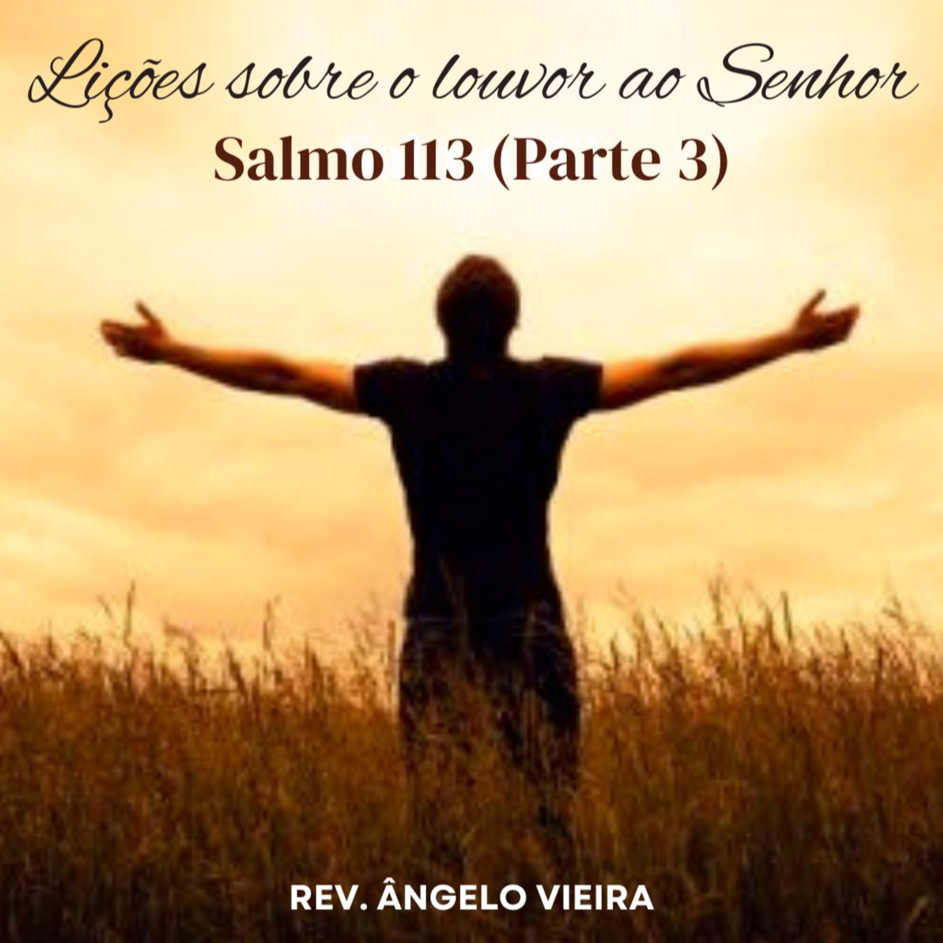 #0087 | EBD | LIÇÕES SOBRE O LOUVOR AO SENHOR | Salmo 113 (Parte 3) episode artwork