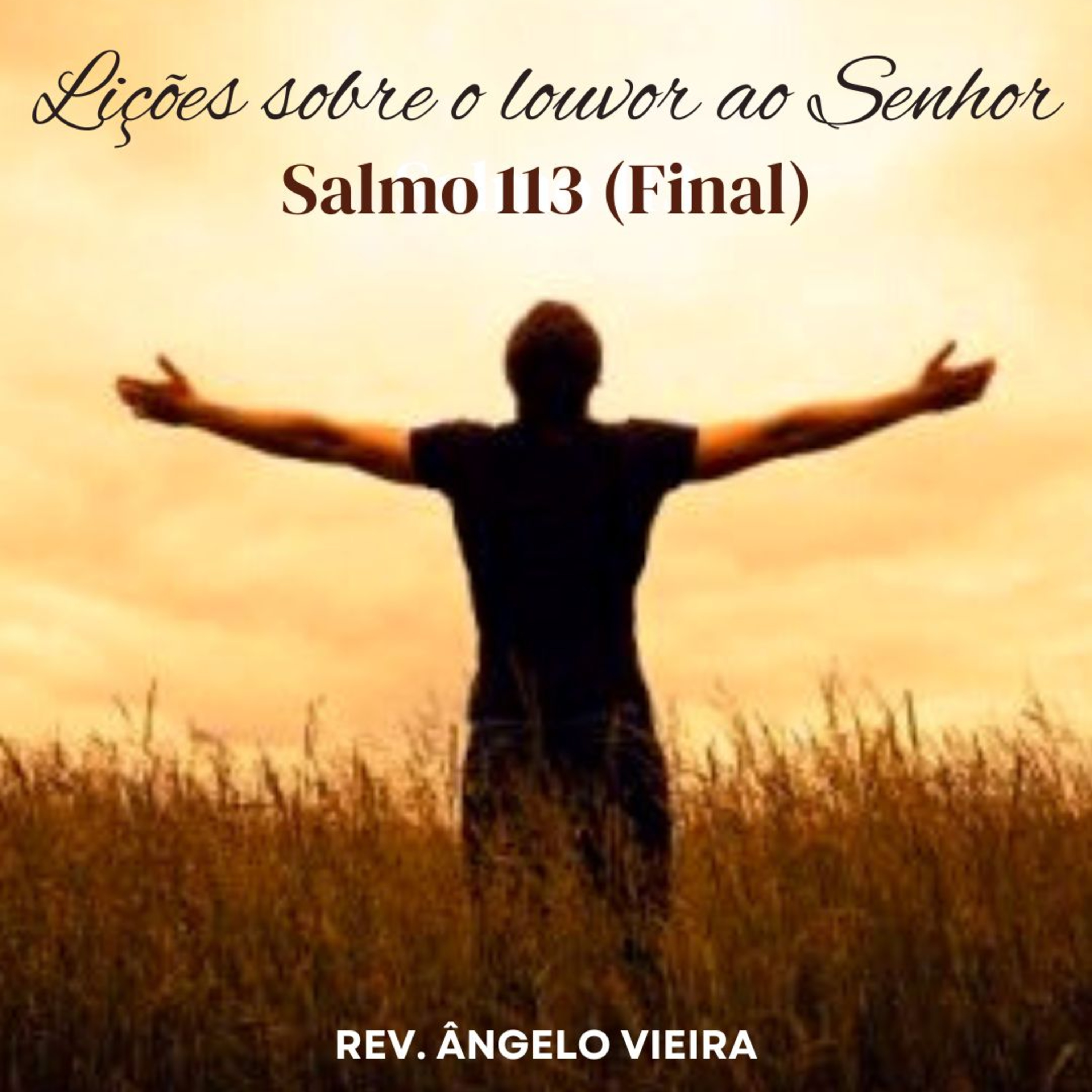 #0088 | EBD | LIÇÕES SOBRE O LOUVOR AO SENHOR | Salmo 113 (Final)