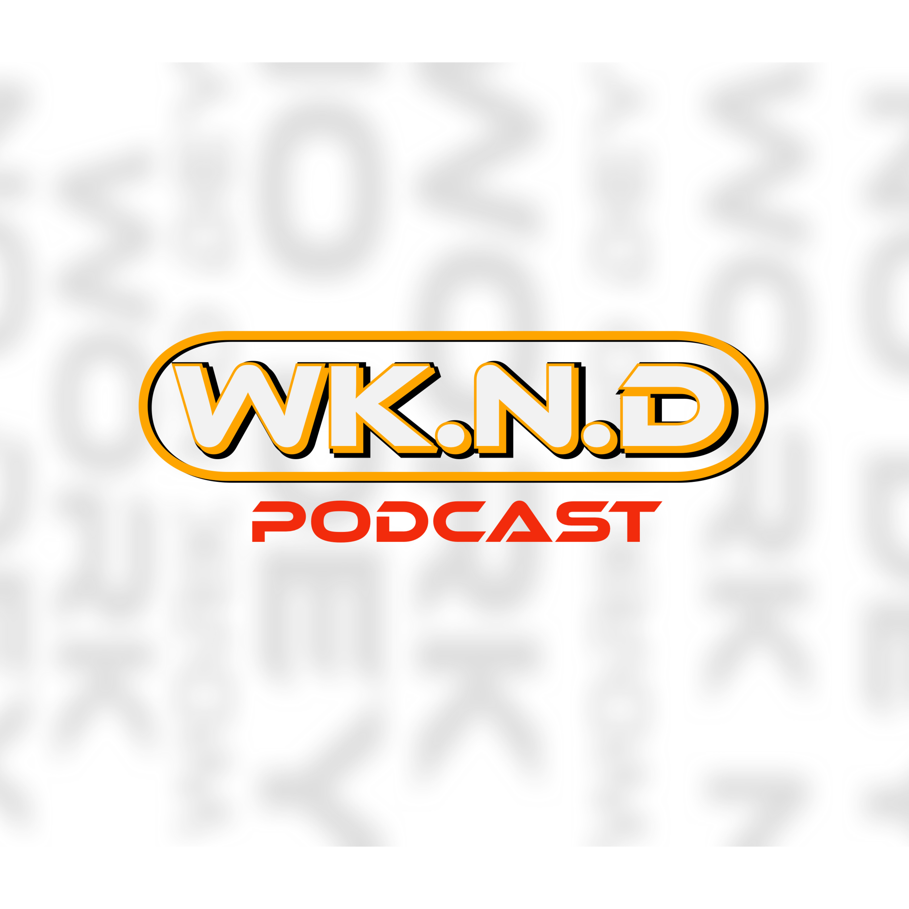 WK.N.D PODCAST