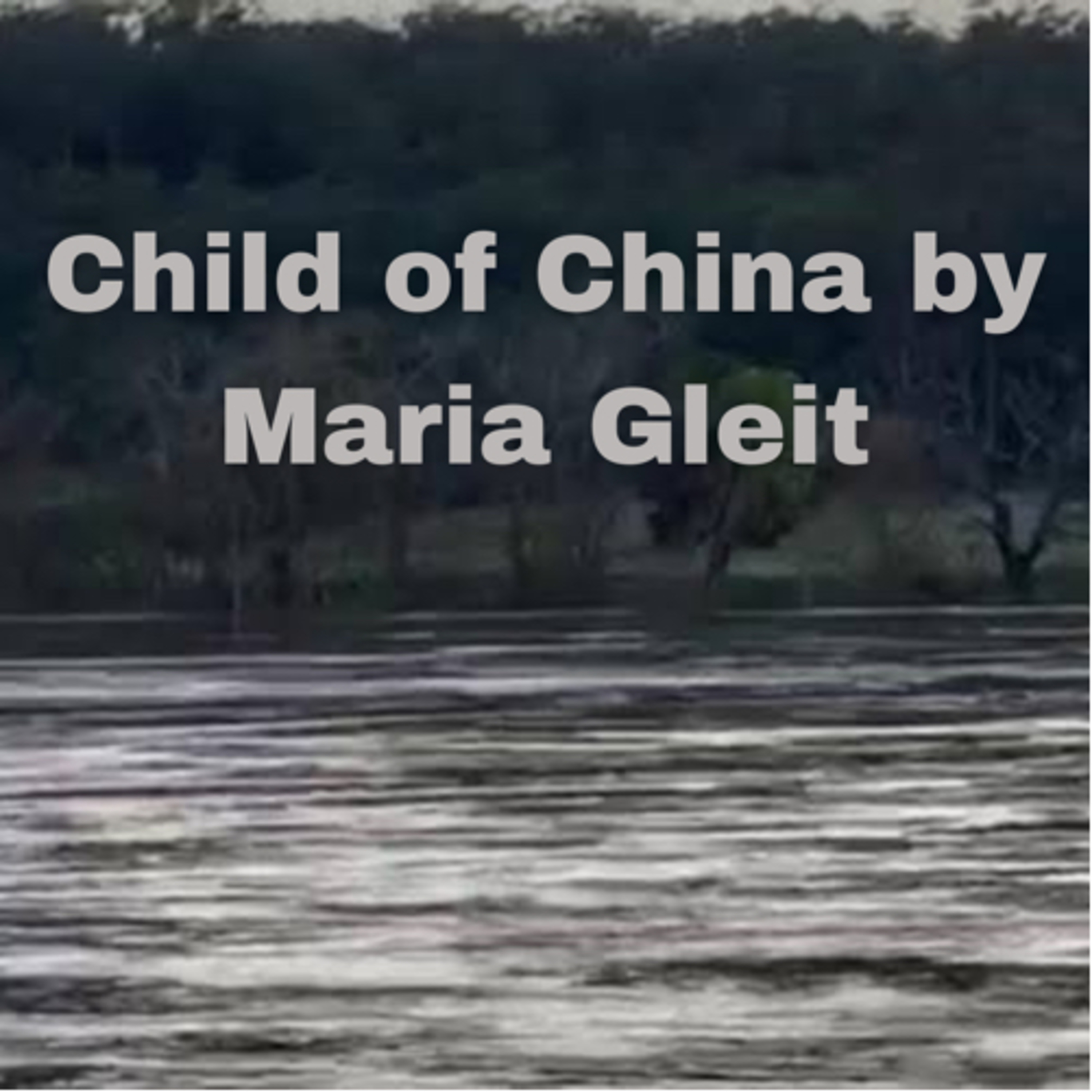 Chapter 20 of 22 Child of China episode artwork