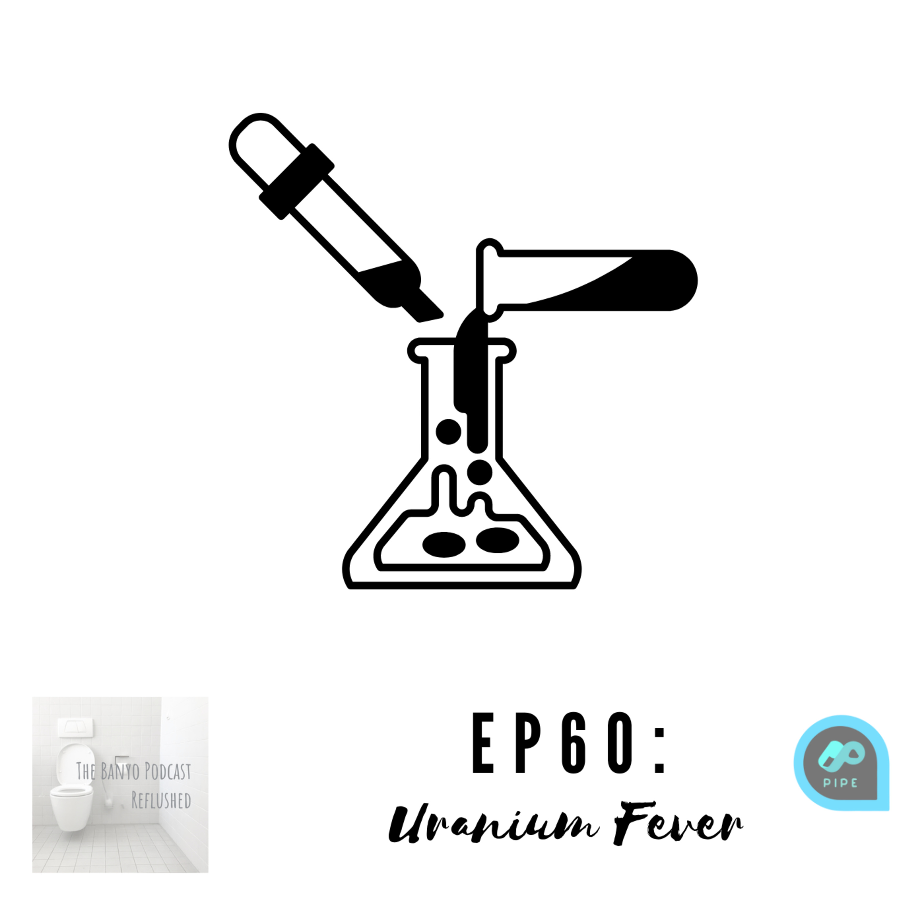 The Banyo Podcast Reflushed