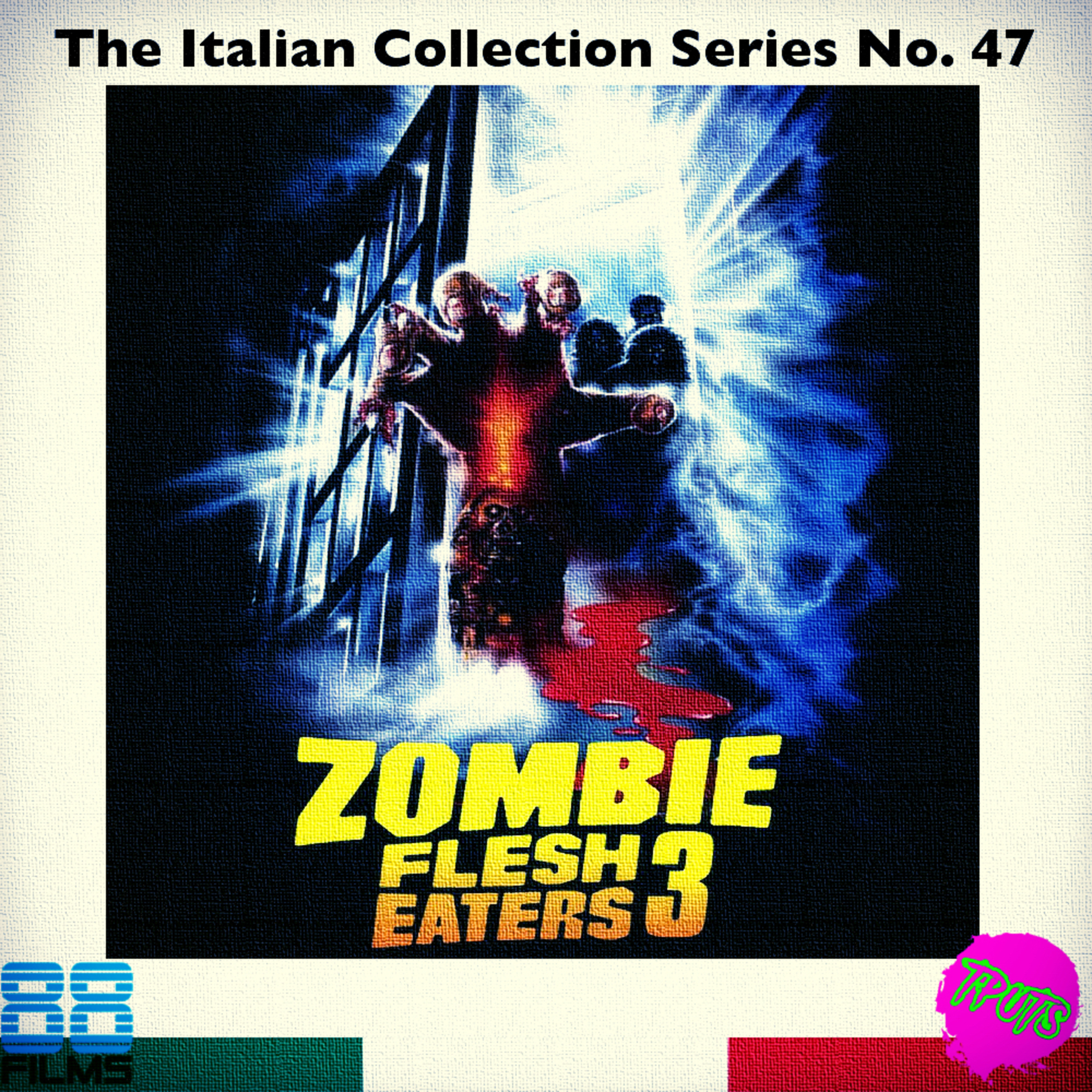 The Podcast Under the Stairs - 88 Films Italian Collection - Disc 47 - Zombie Flesh Eaters 3 episode artwork