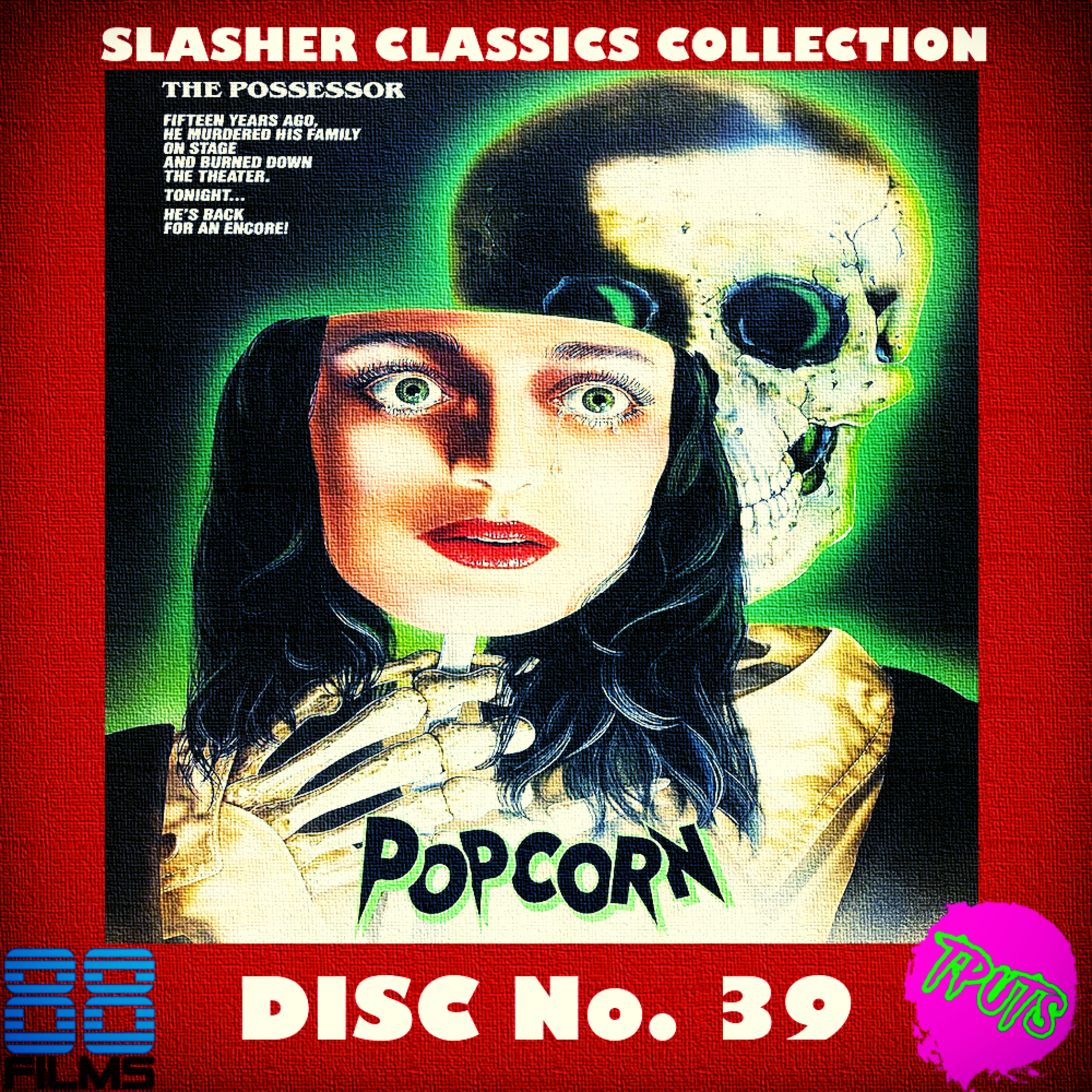 The Podcast Under the Stairs - 88 Films Slasher Classic - Disc 39 - Popcorn episode artwork