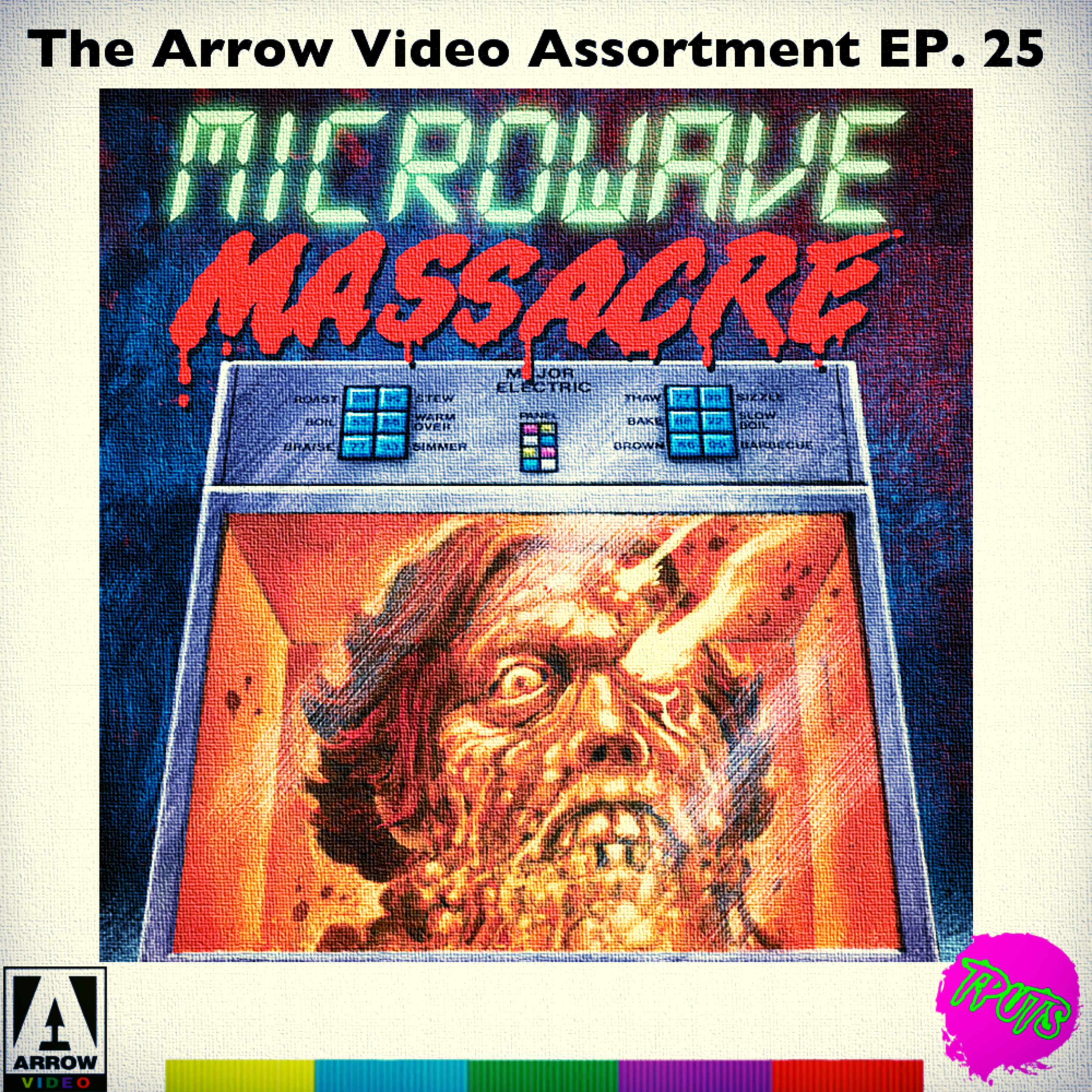 The Podcast Under the Stairs - Arrow Video Assortment EP 25 - Microwave Massacre episode artwork