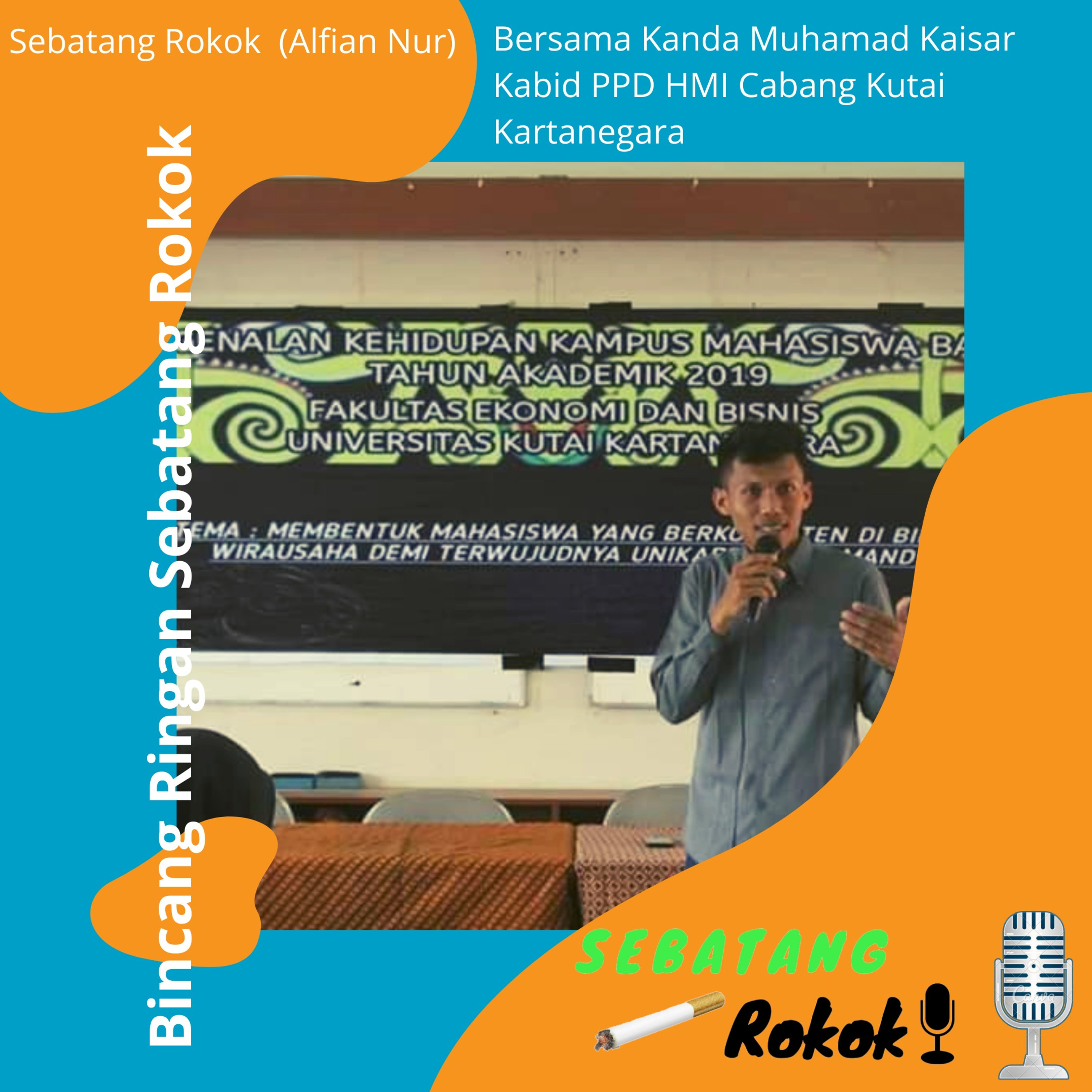 Bincang Ringan Bersama PPD HMI Cabang Kukar Kanda Muhammad Kaisar episode artwork