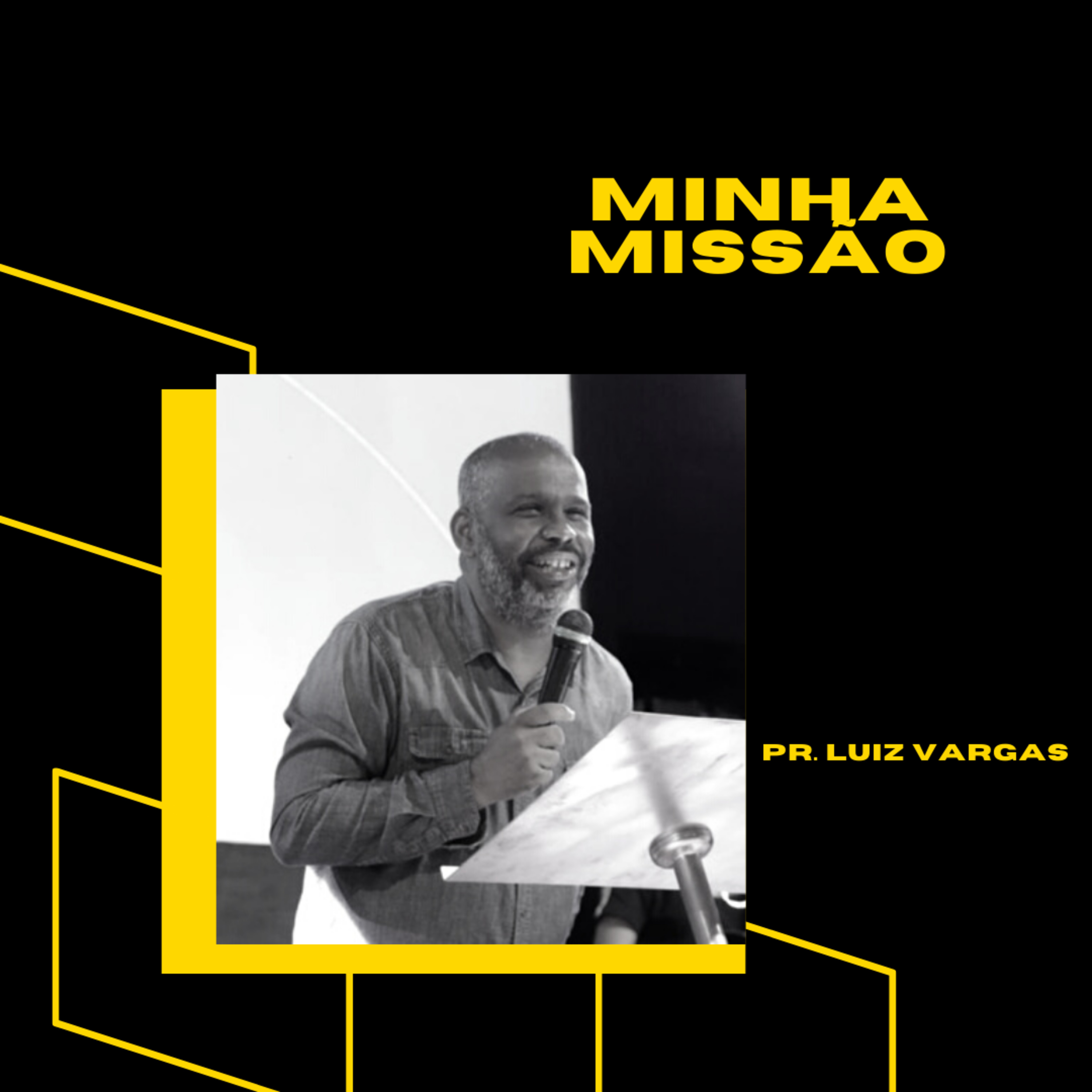 Pr Luiz Vargas - Minha Missão  episode artwork