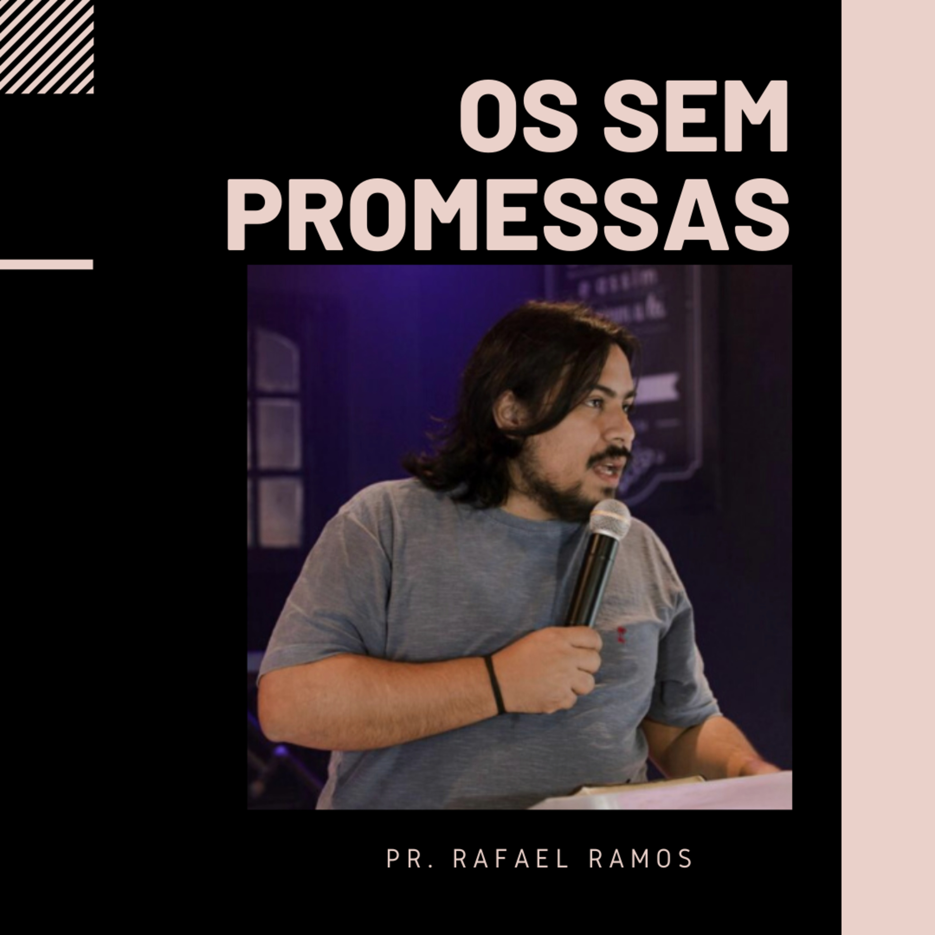 Pr Rafael Ramos - Os sem promessas  episode artwork