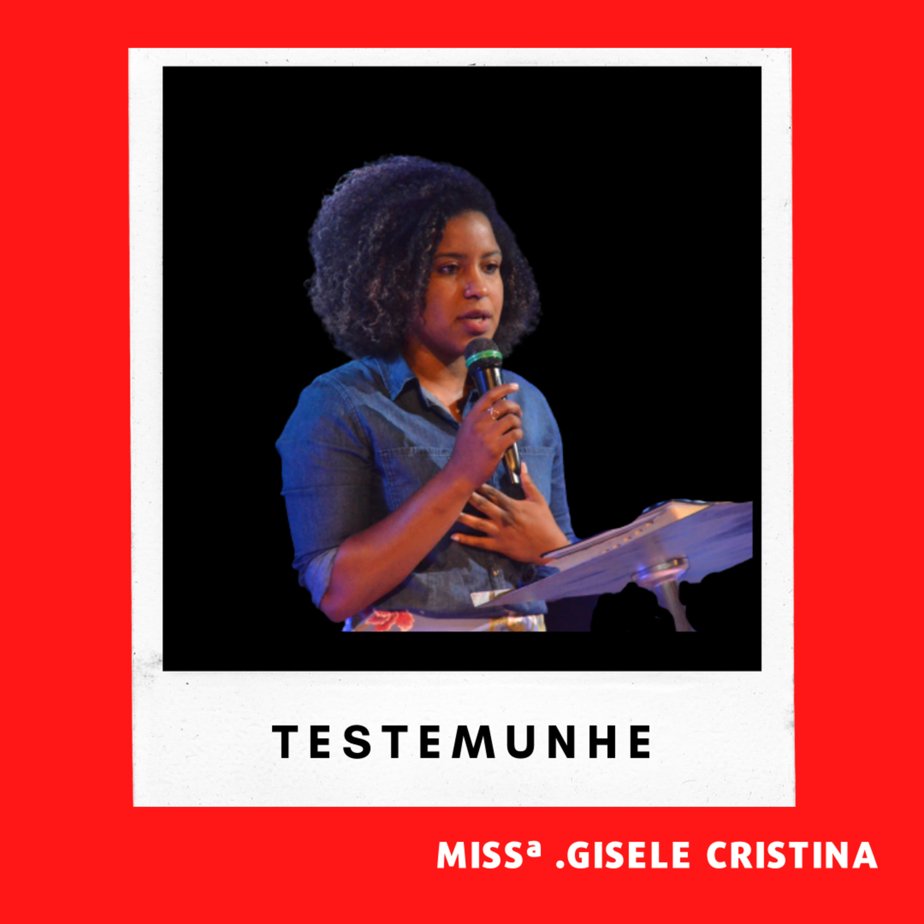 Gisele Cristina - Testemunhe episode artwork