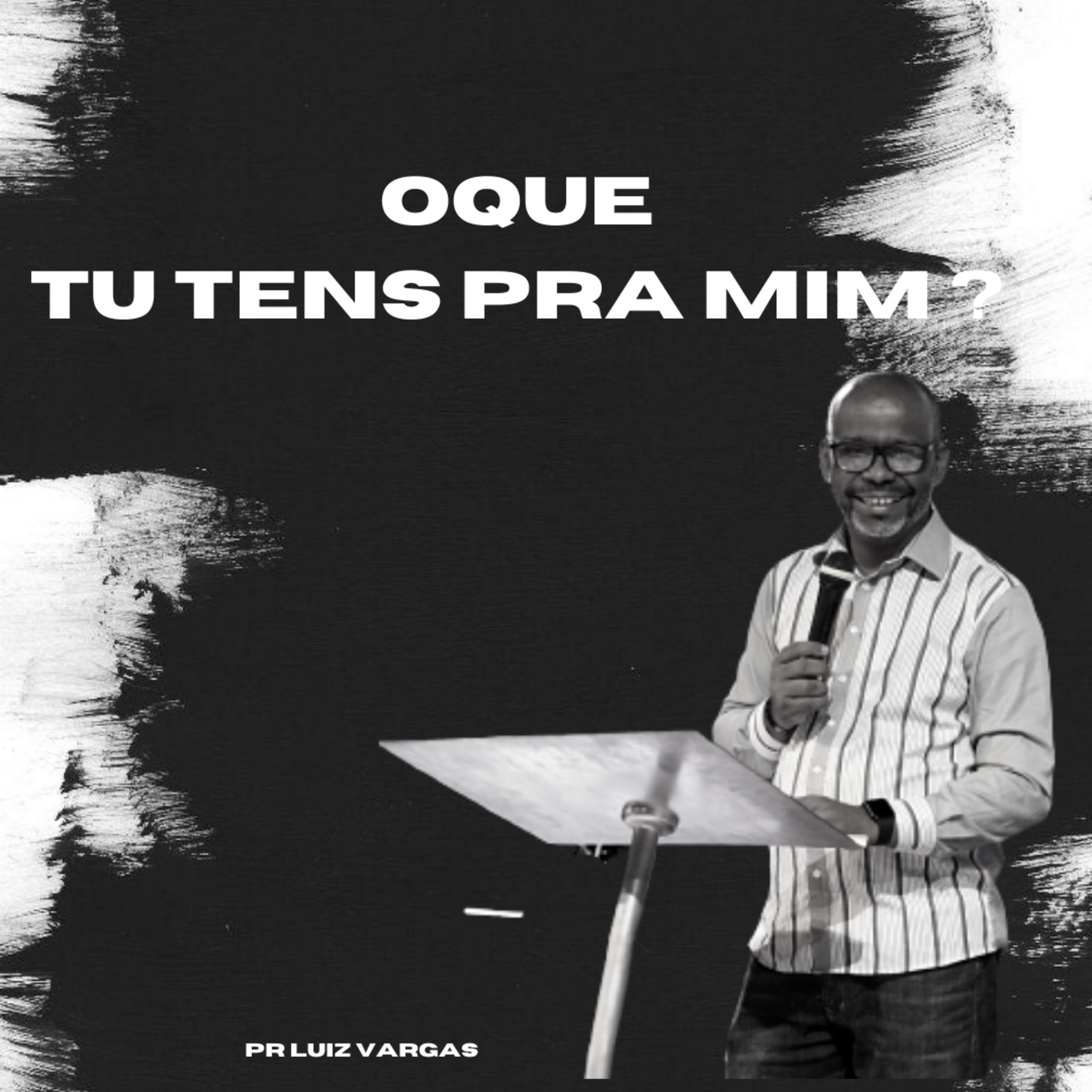PR LUIZ VARGAS - O QUE TENS PRA MIM ? episode artwork