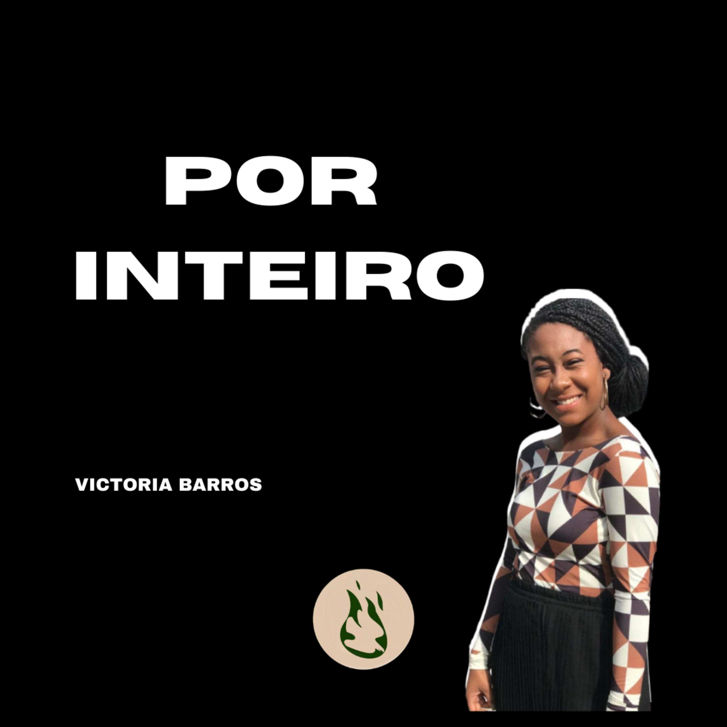 VICTORIA BARROS - POR INTEIRO episode artwork