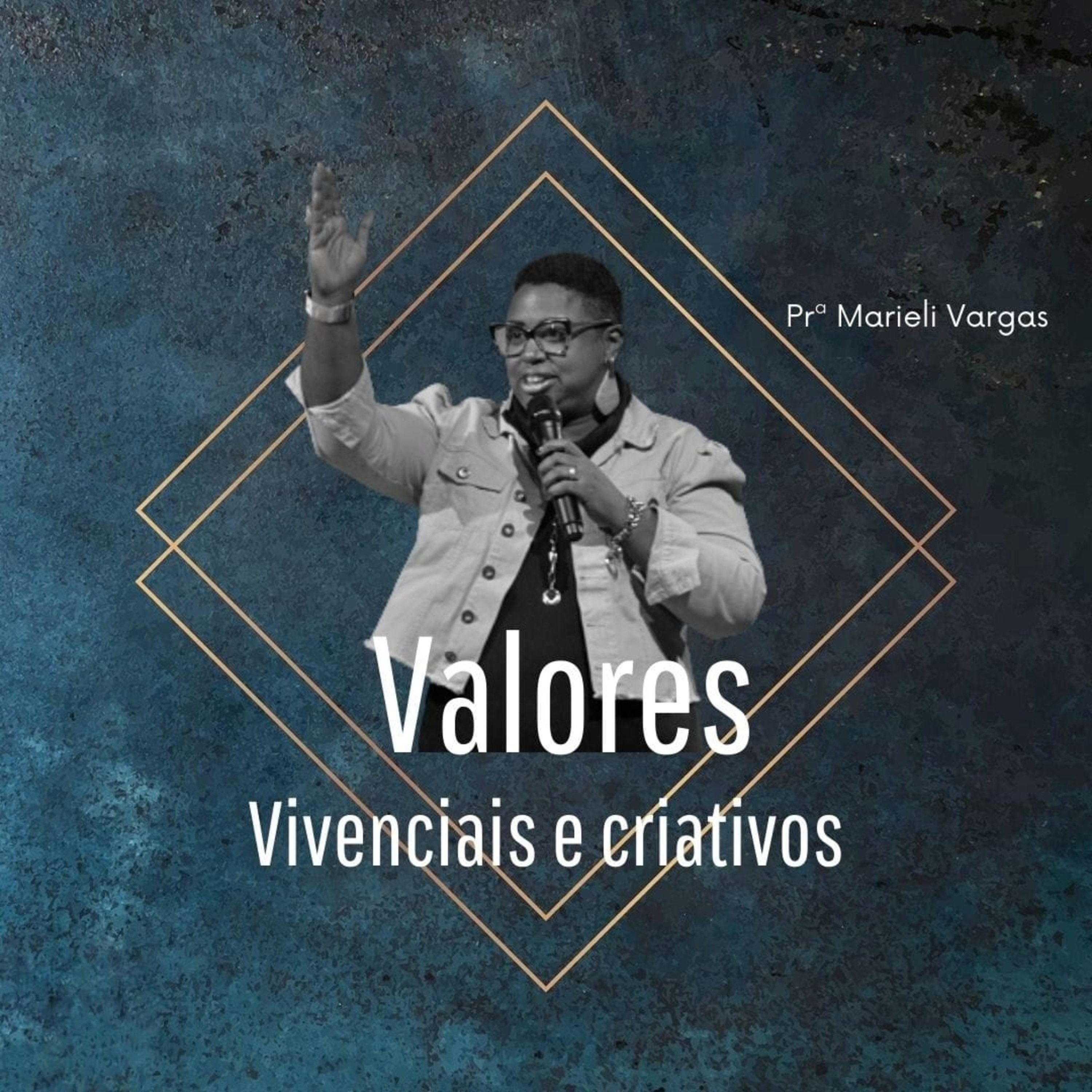 PRª MARIELE VARGAS - VALORES VIVENCIAIS E CRIATIVOS episode artwork