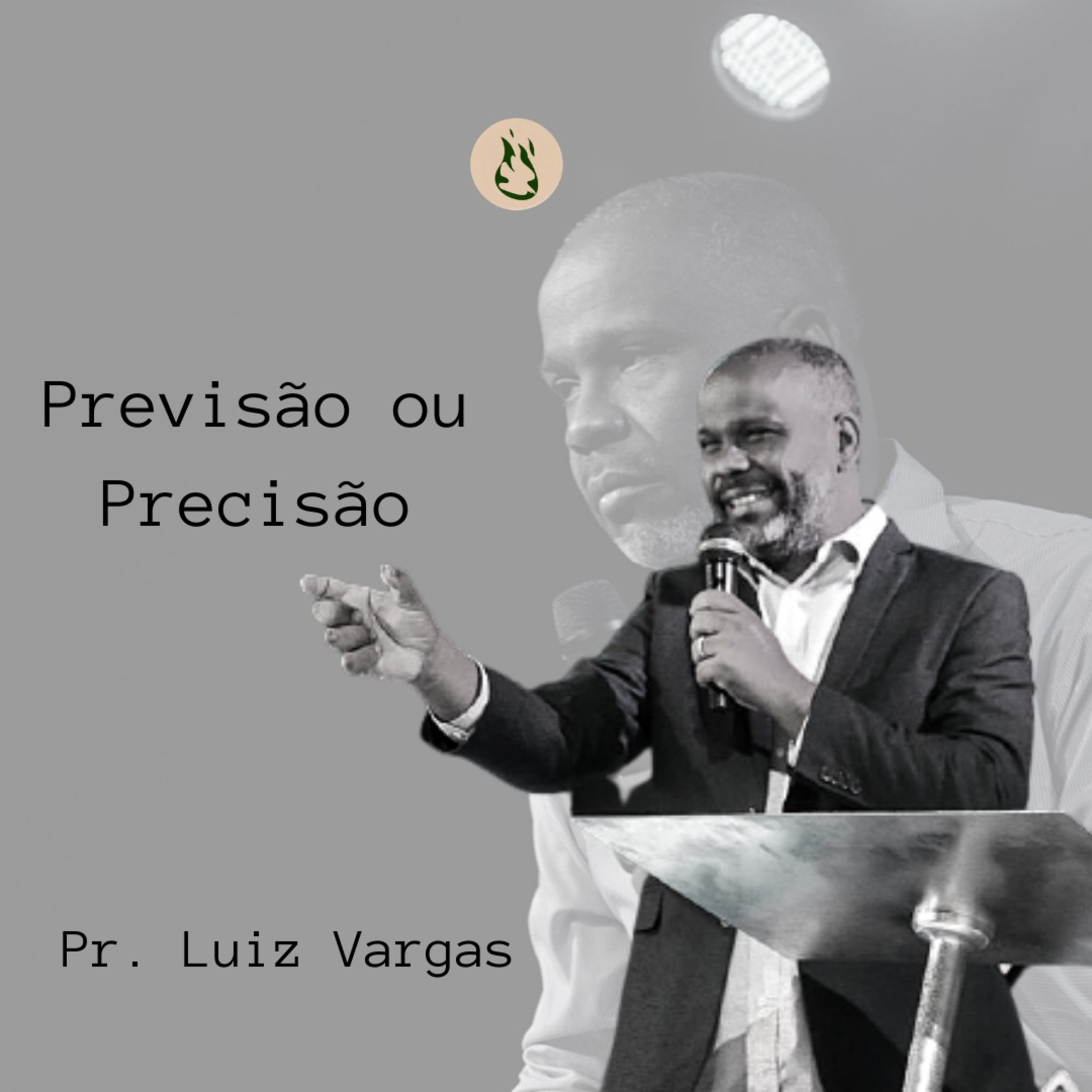 PR LUIZ VARGAS - PREVISÃO OU PRECISÃO episode artwork