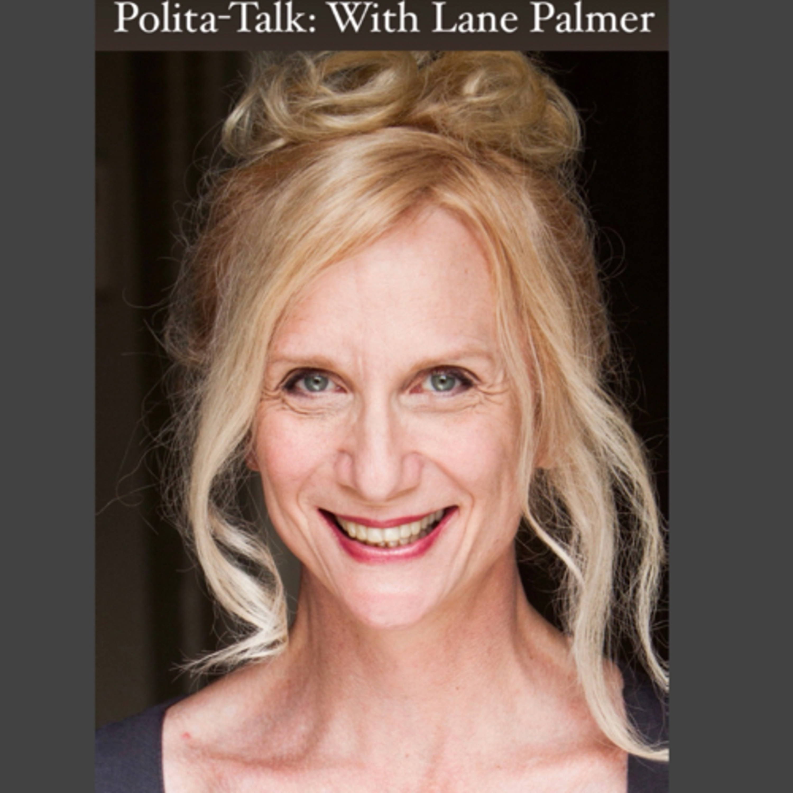 Polita-Talk: With Lane Palmer
