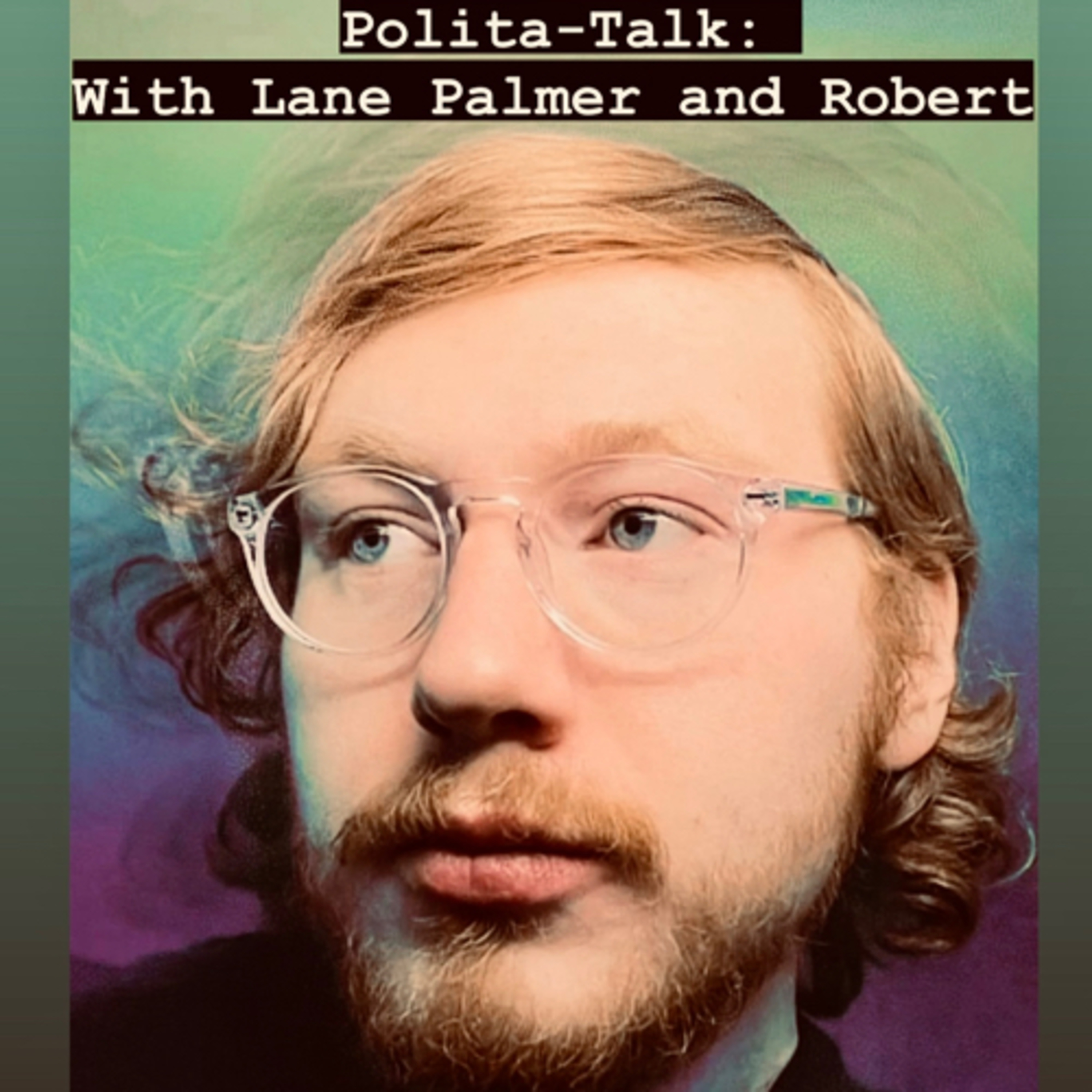 Polita-Talk: With Lane Palmer