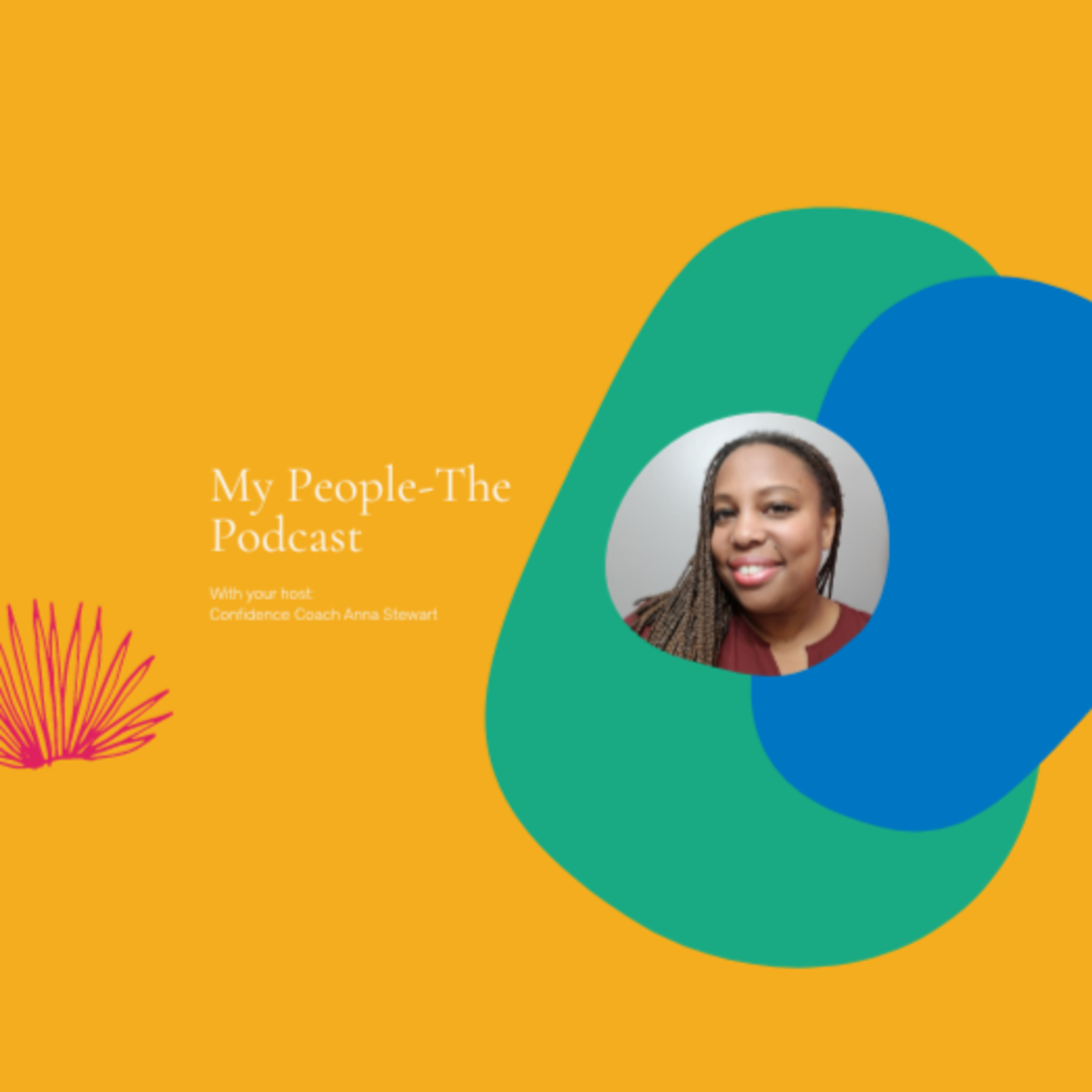 My People - The Podcast Episode 1; The Five Red Flags That You Are a People-Pleaser episode artwork