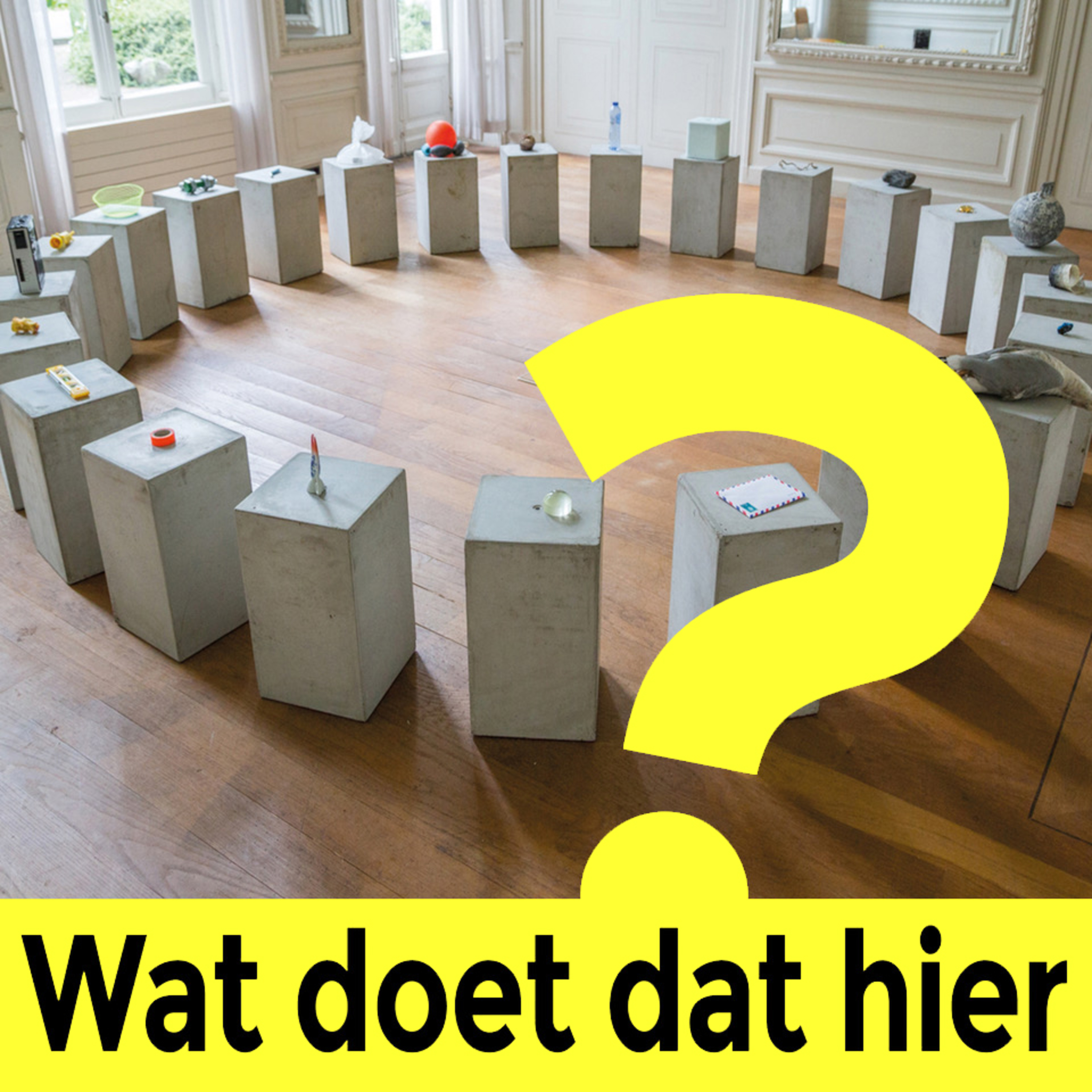 Wat doet dat hier?