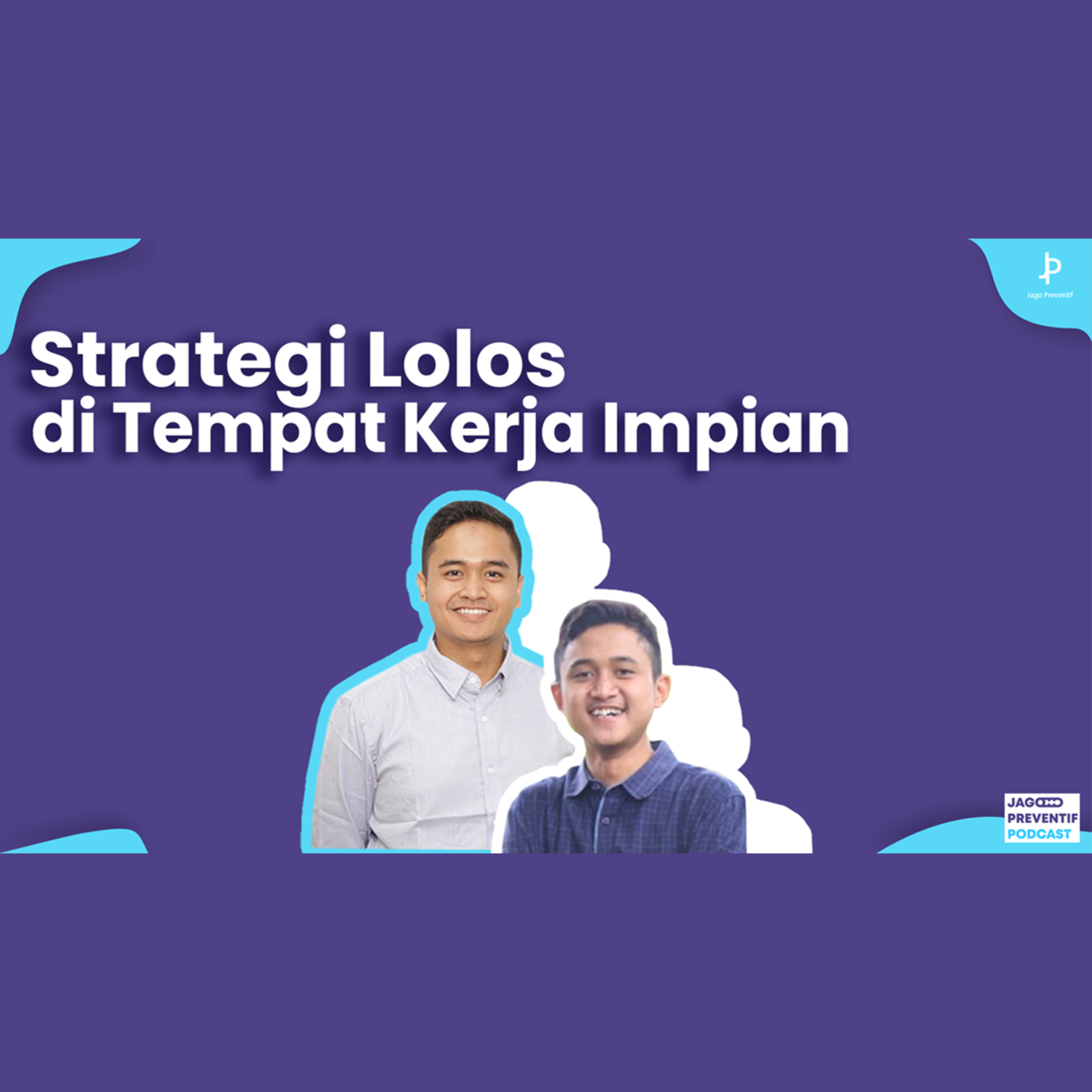 Jago Preventif Podcast