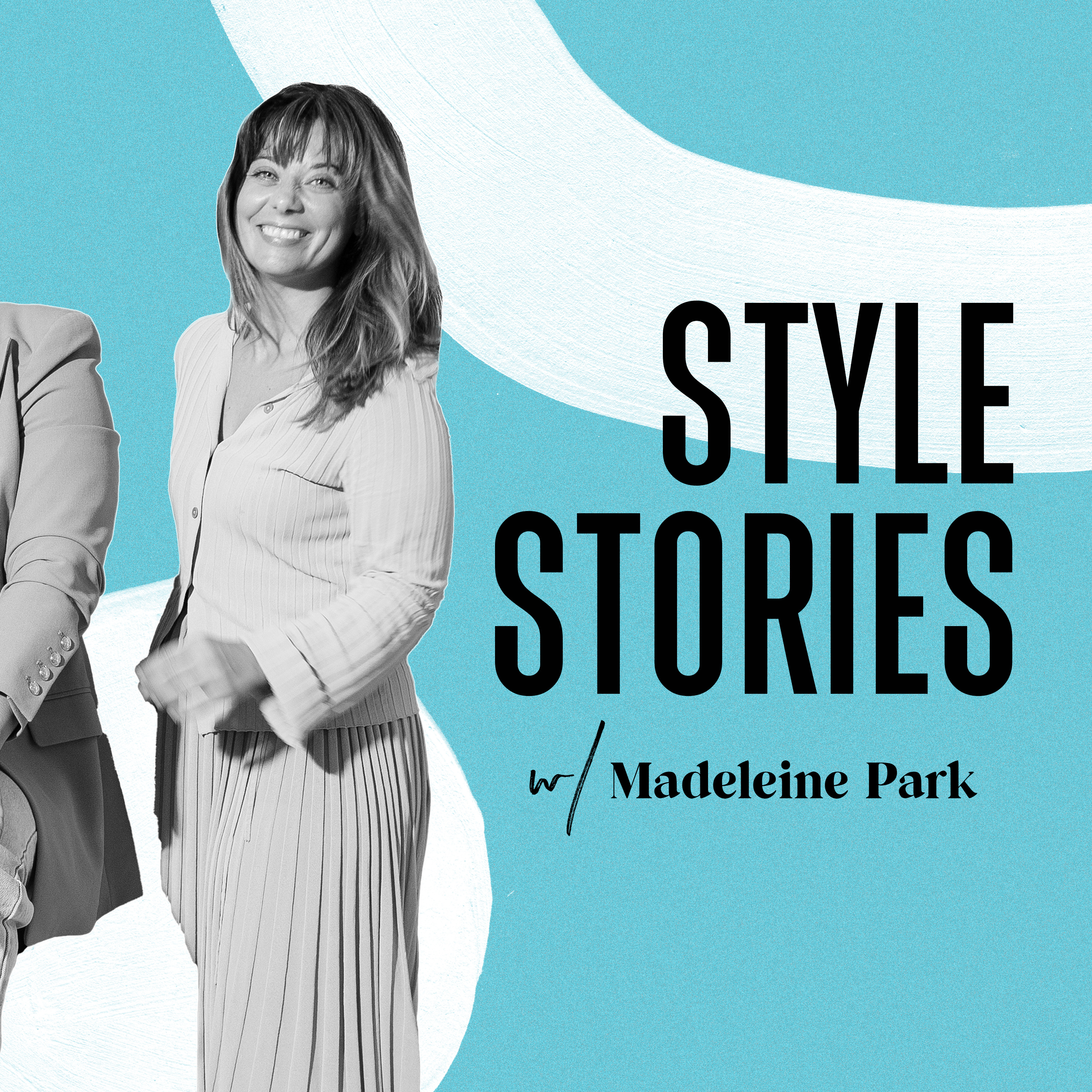 Style Stories with Madeleine Park