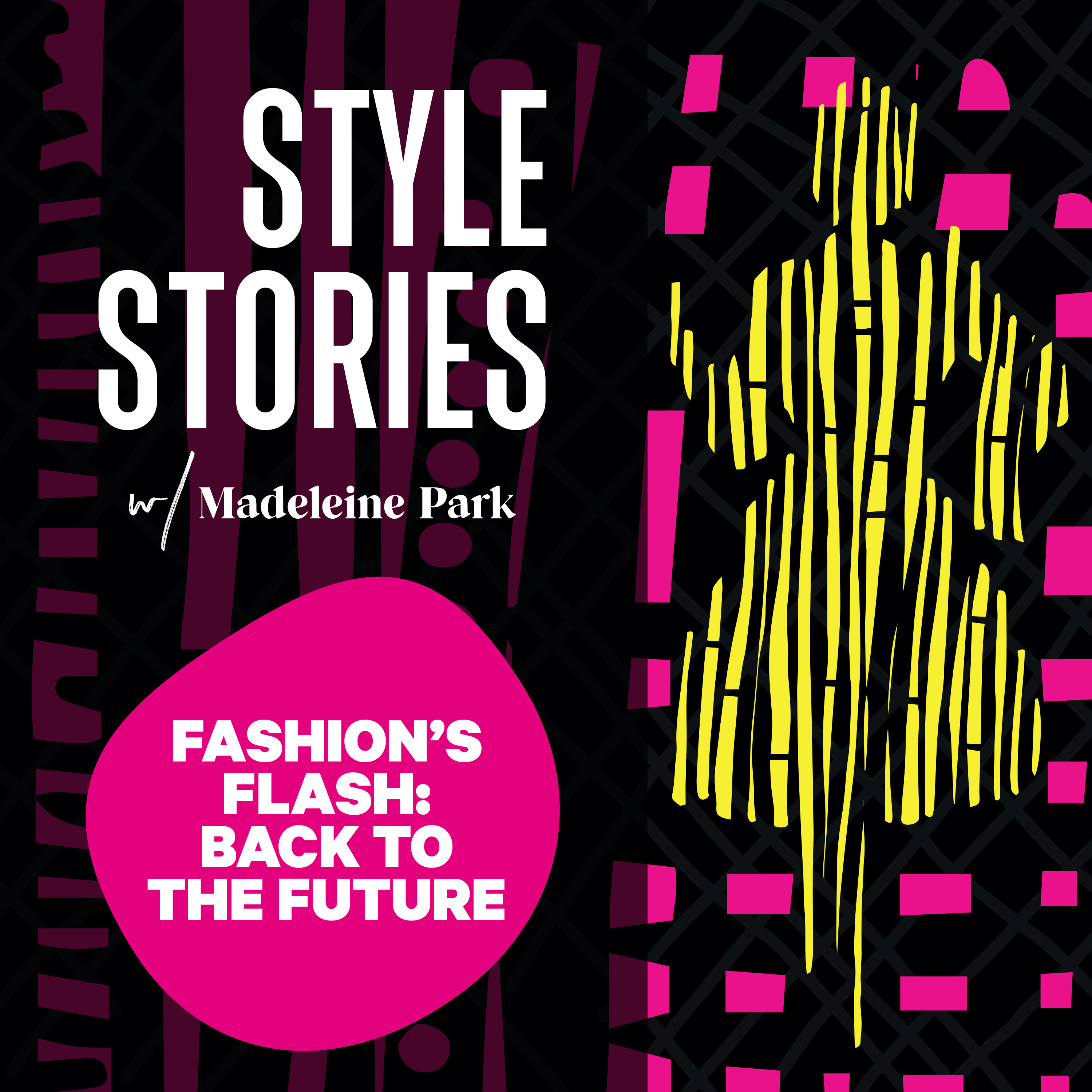 Style Stories with Madeleine Park