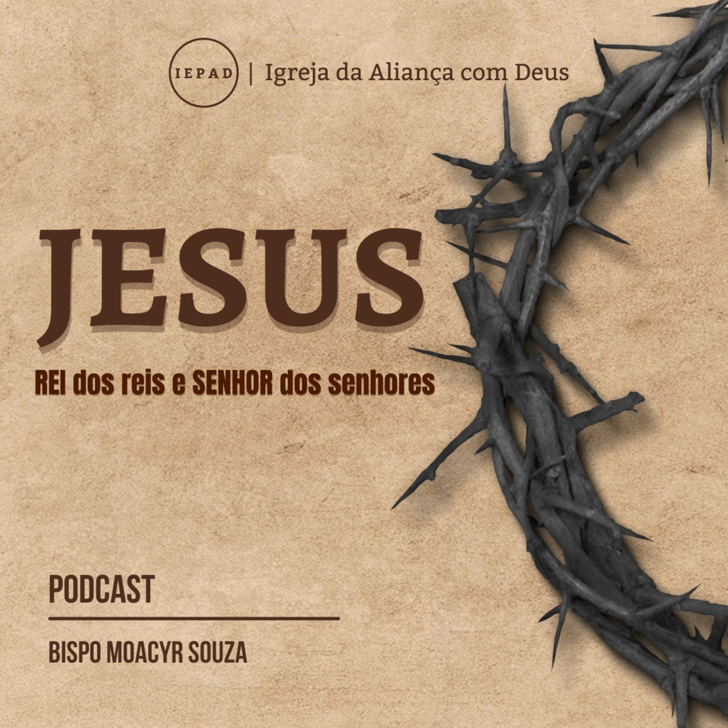 EP # 17 - O Poder da virtude de Jesus | SÉRIE: JESUS REI DOS REIS E SENHOR DOS SENHORES episode artwork