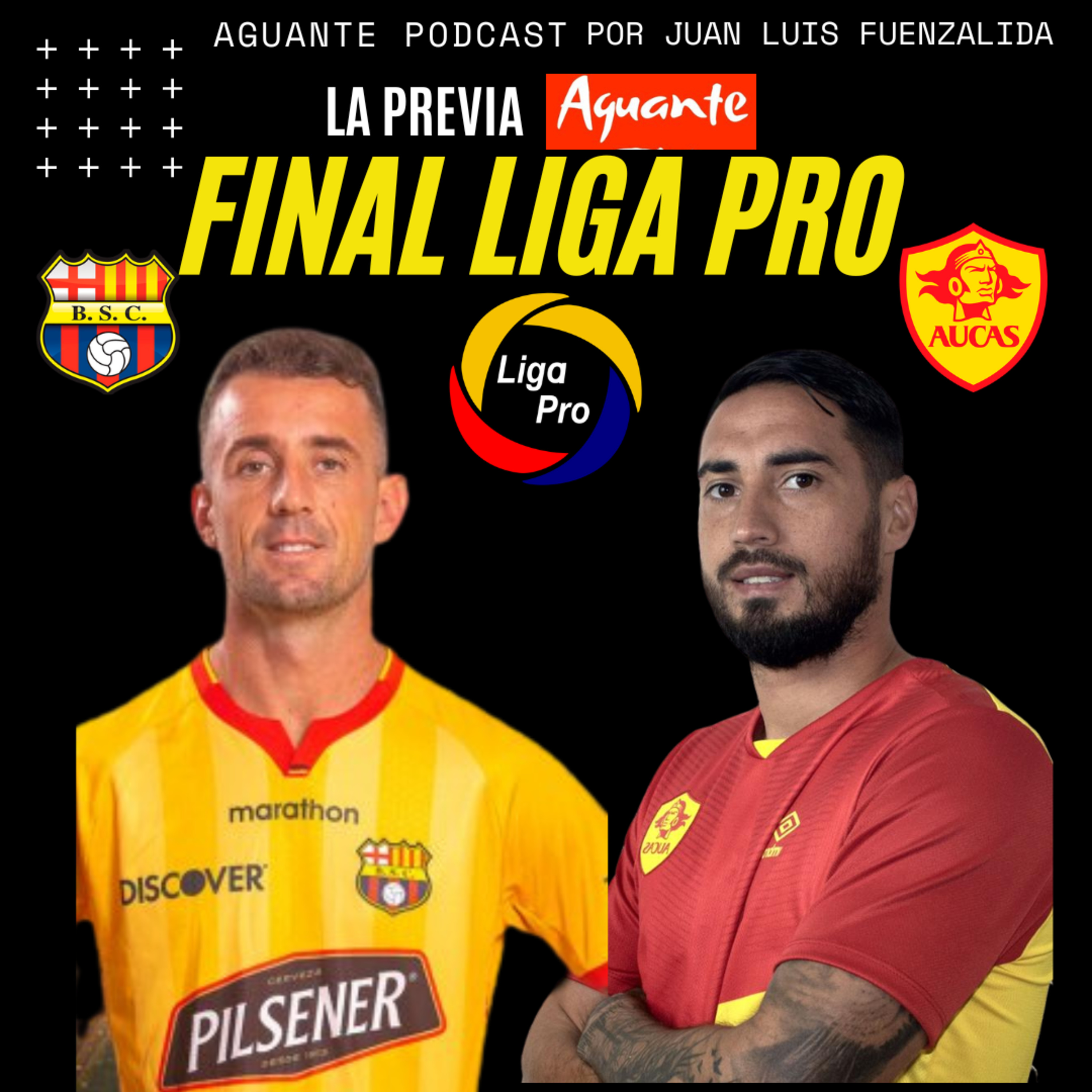 BARCELONA Y AUCAS JUGARÁN LA PRIMERA FINAL DE LA LIGA PRO 2022 episode artwork