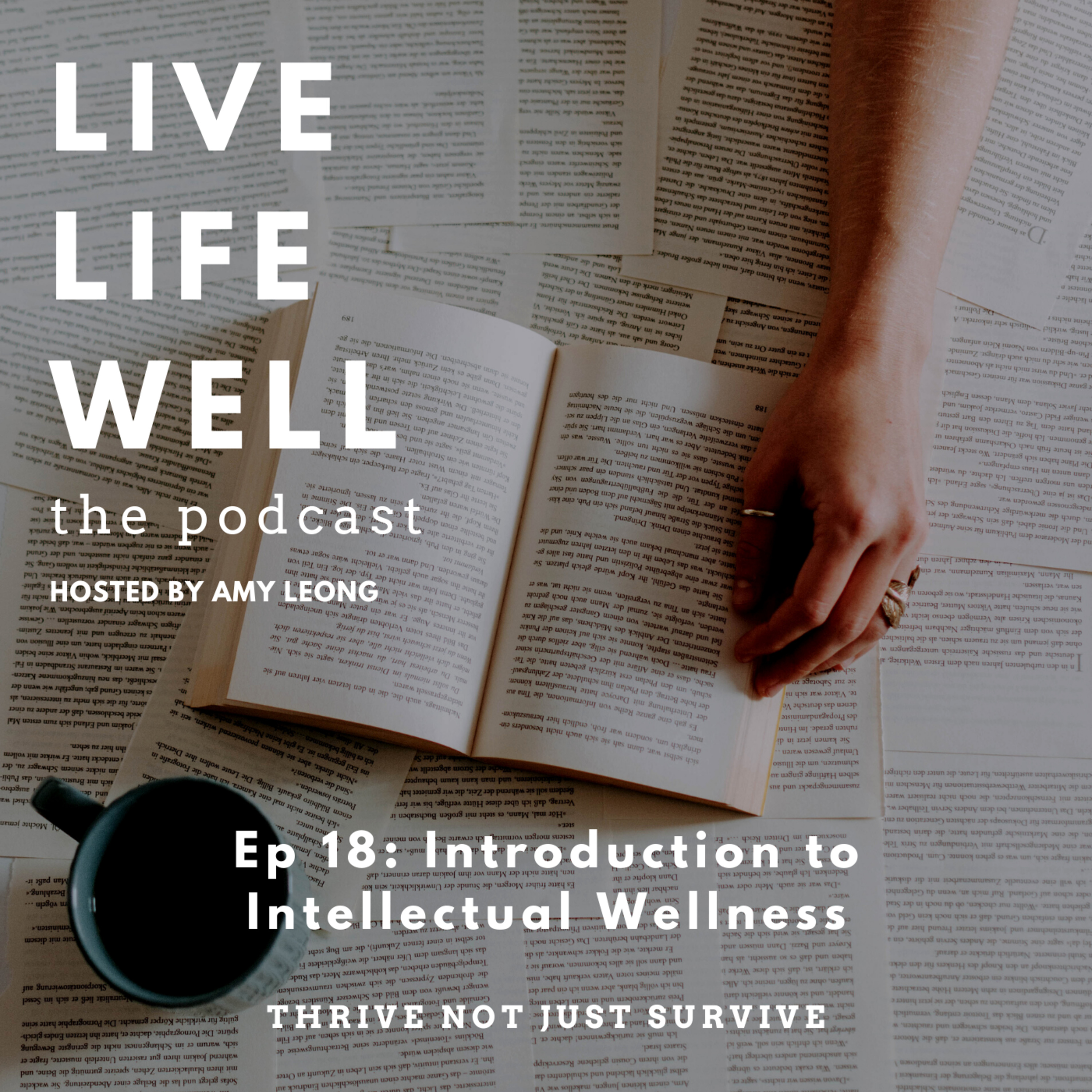 Live Life Well: The Podcast