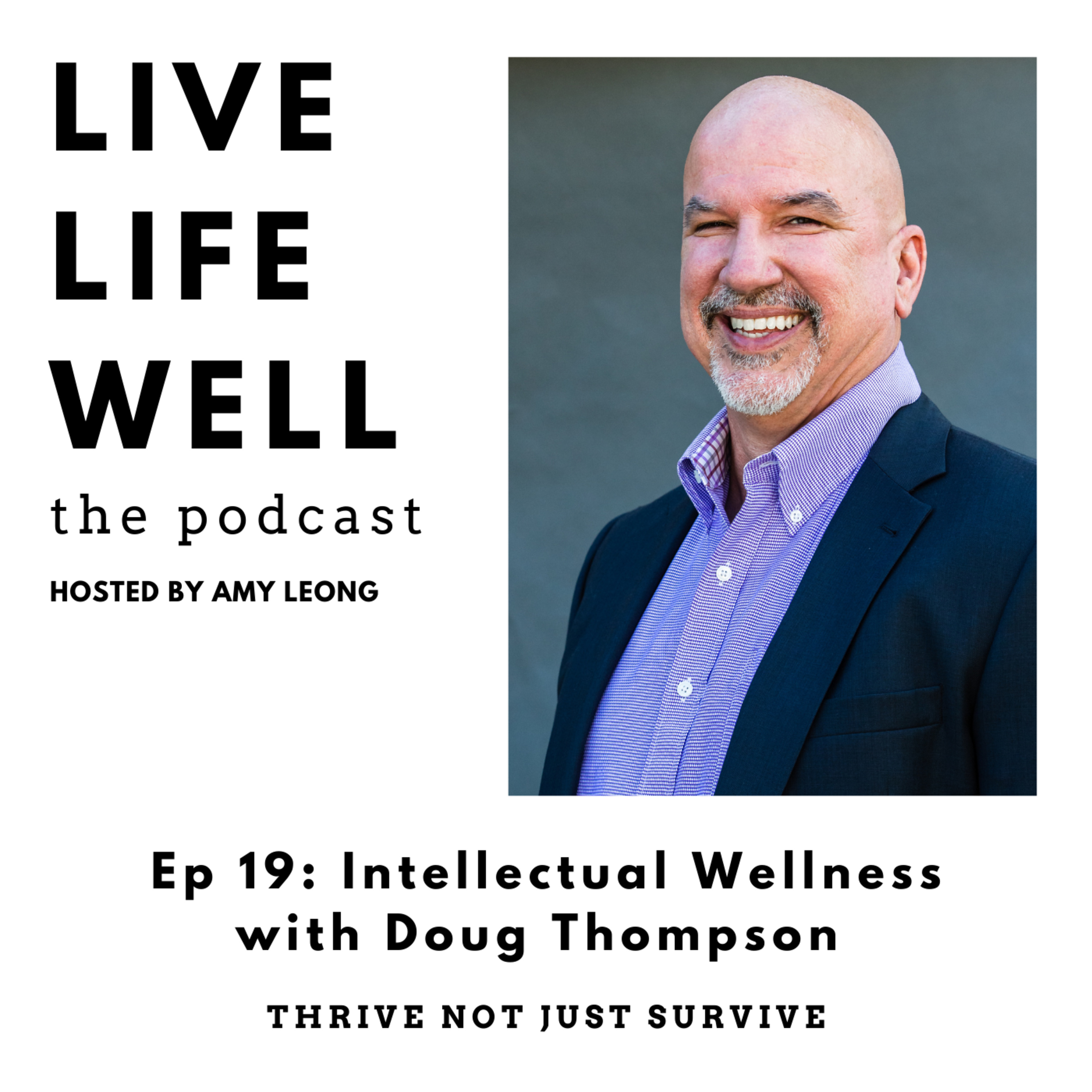 Live Life Well: The Podcast
