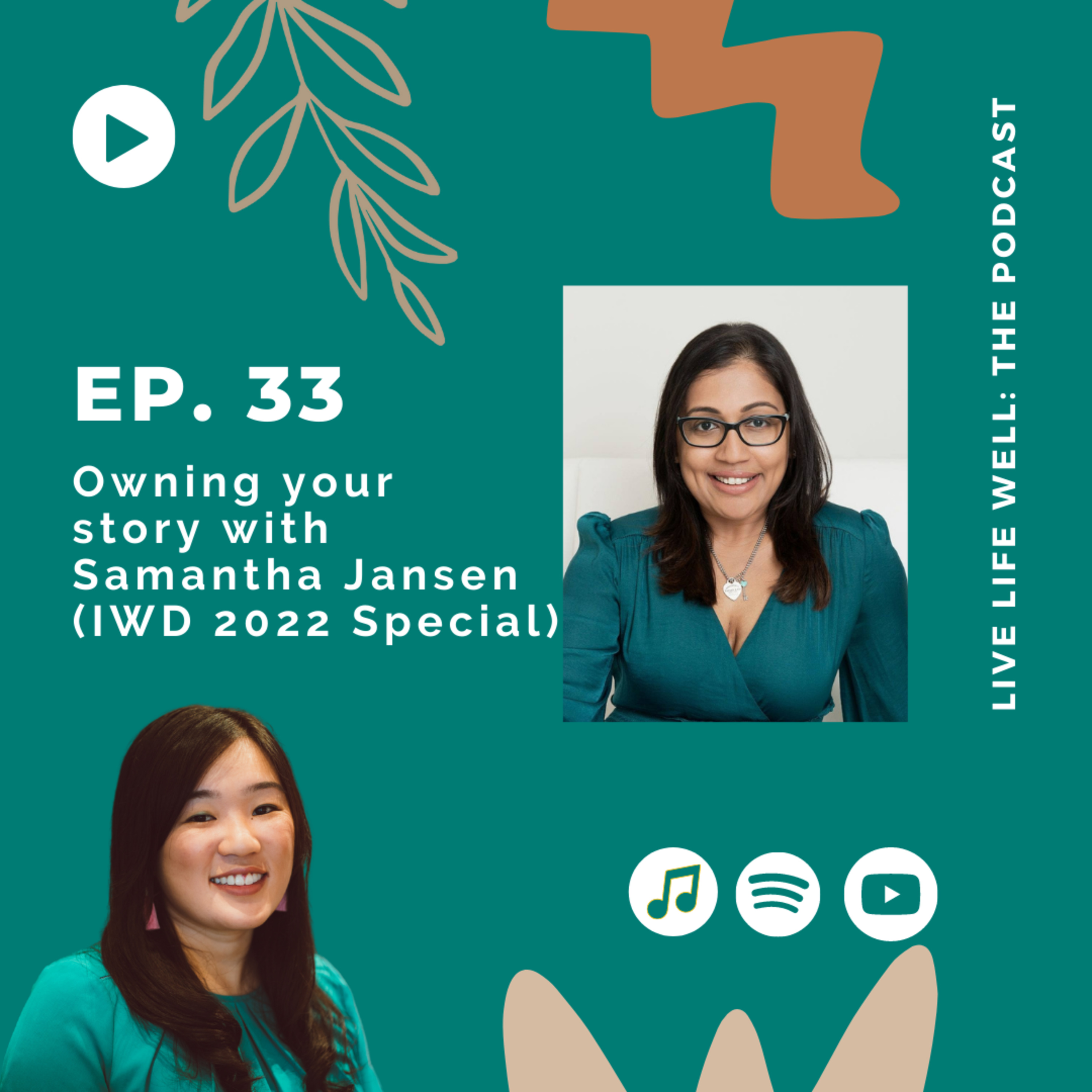 33 - Owning your story with Samantha Jansen (International Women's Day Special)