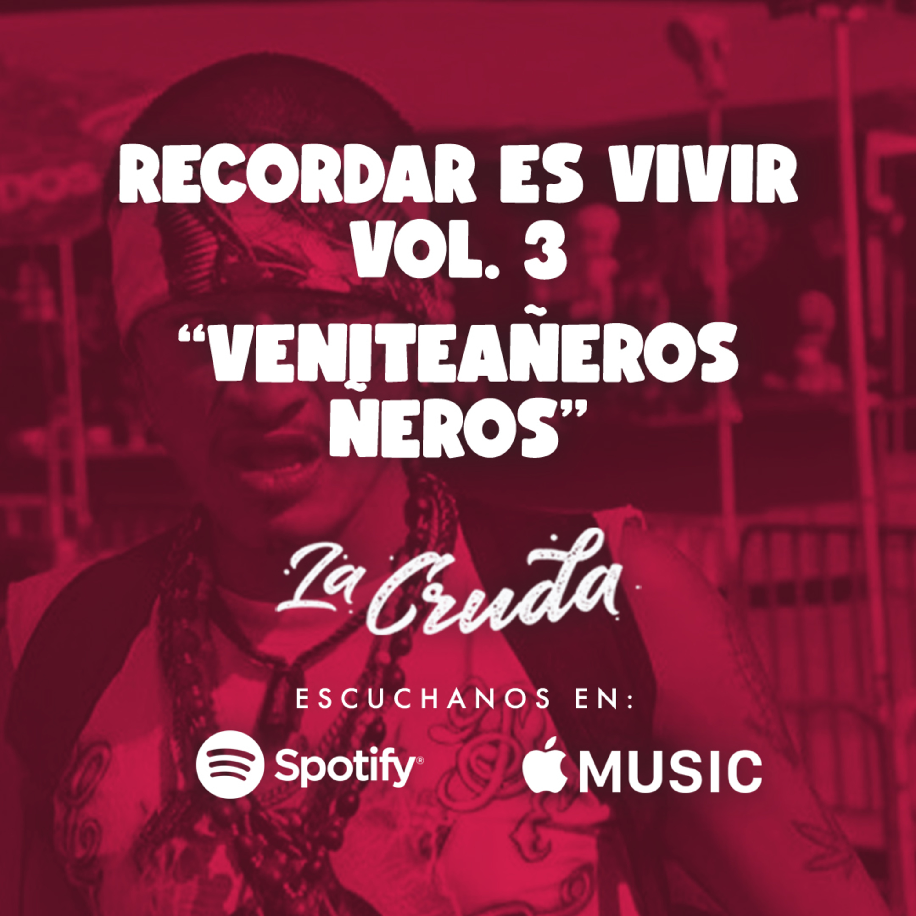 Recordar es vivir. Vol 3 - Veinteañeros Ñeros