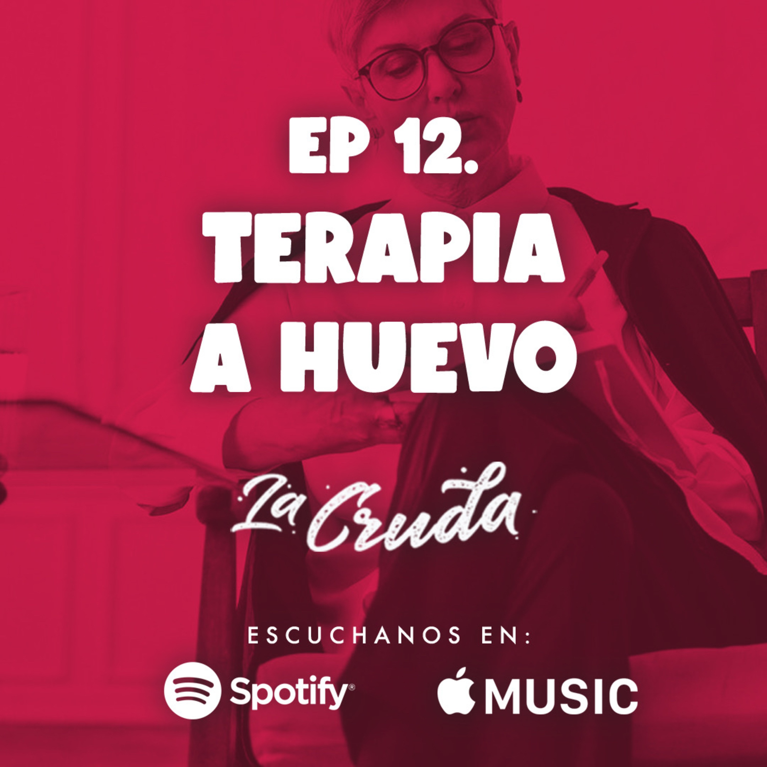 Terapia a huevo!