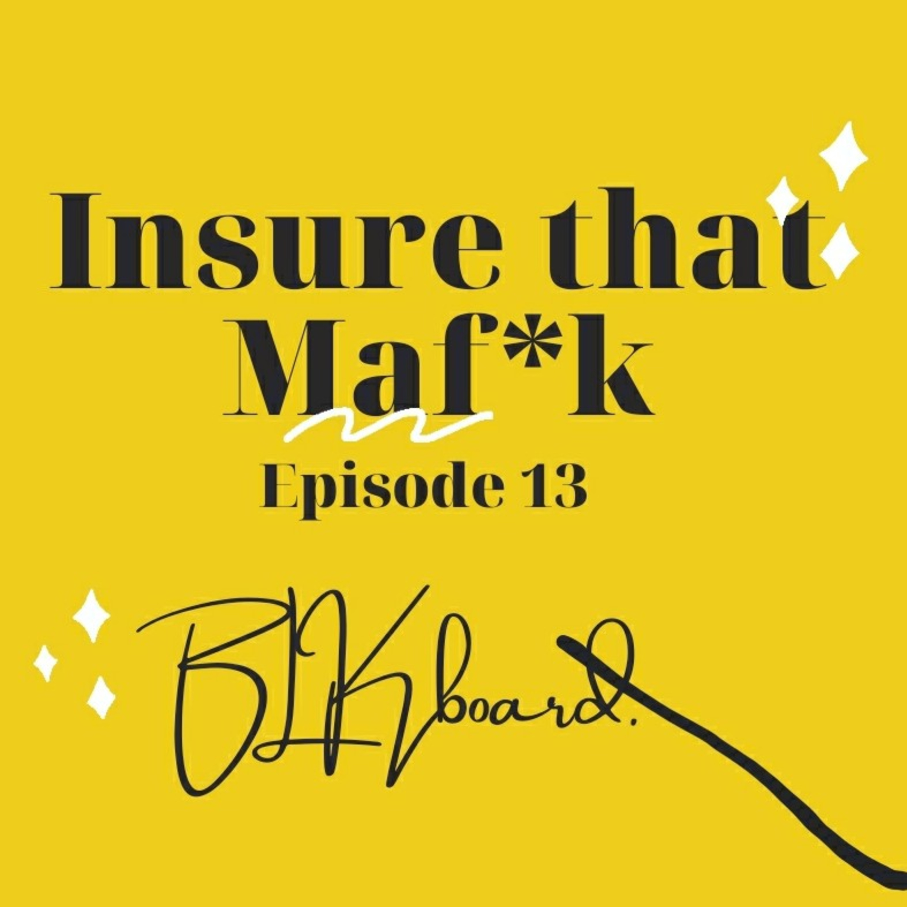Insure that Maf*k episode artwork