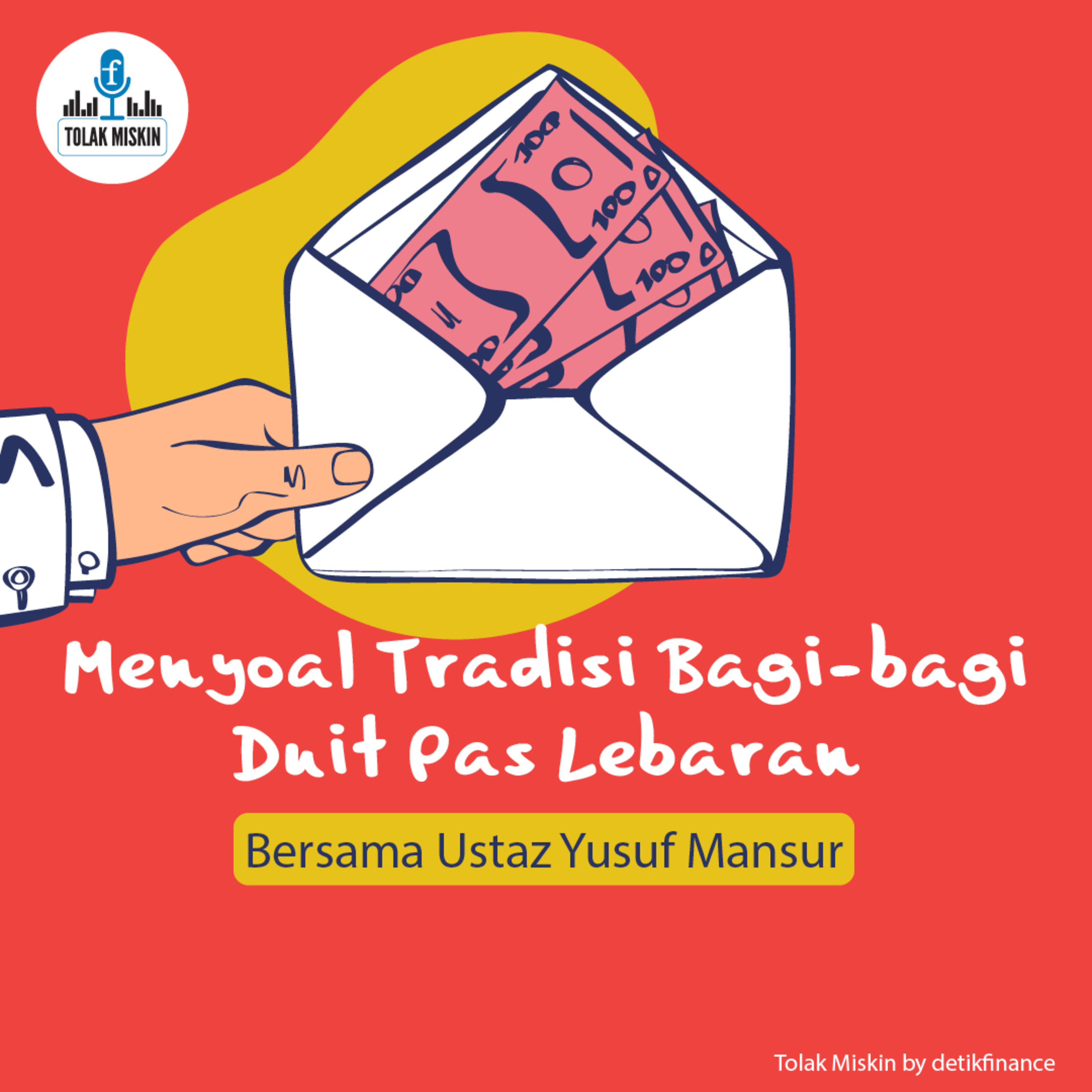 #55 Menyoal Tradisi Bagi-bagi Duit Pas Lebaran (Bersama Ustaz Yusuf Mansur) episode artwork