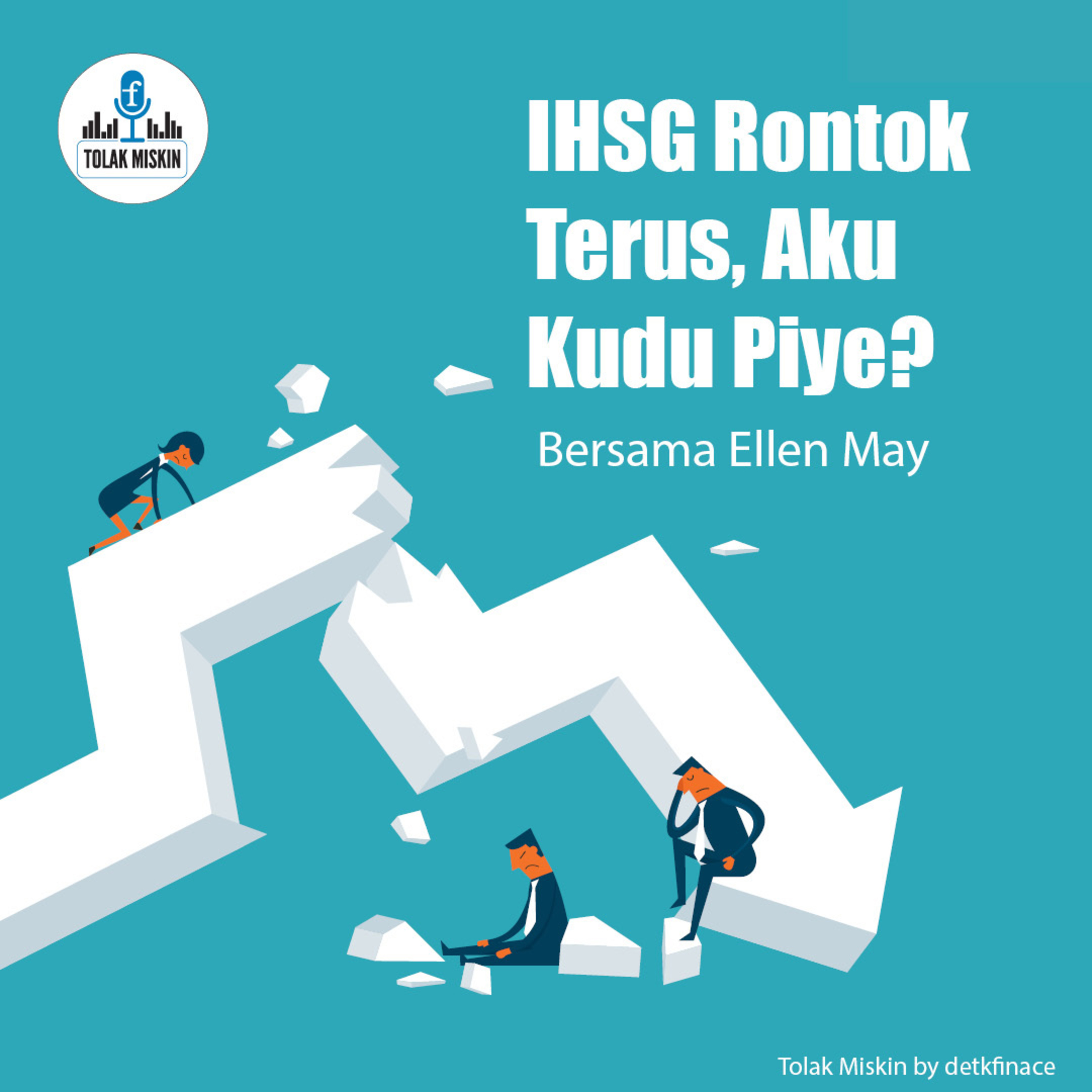 MARKET: IHSG Rontok Terus, Aku Kudu Piye? (Bersama Ellen May) episode artwork