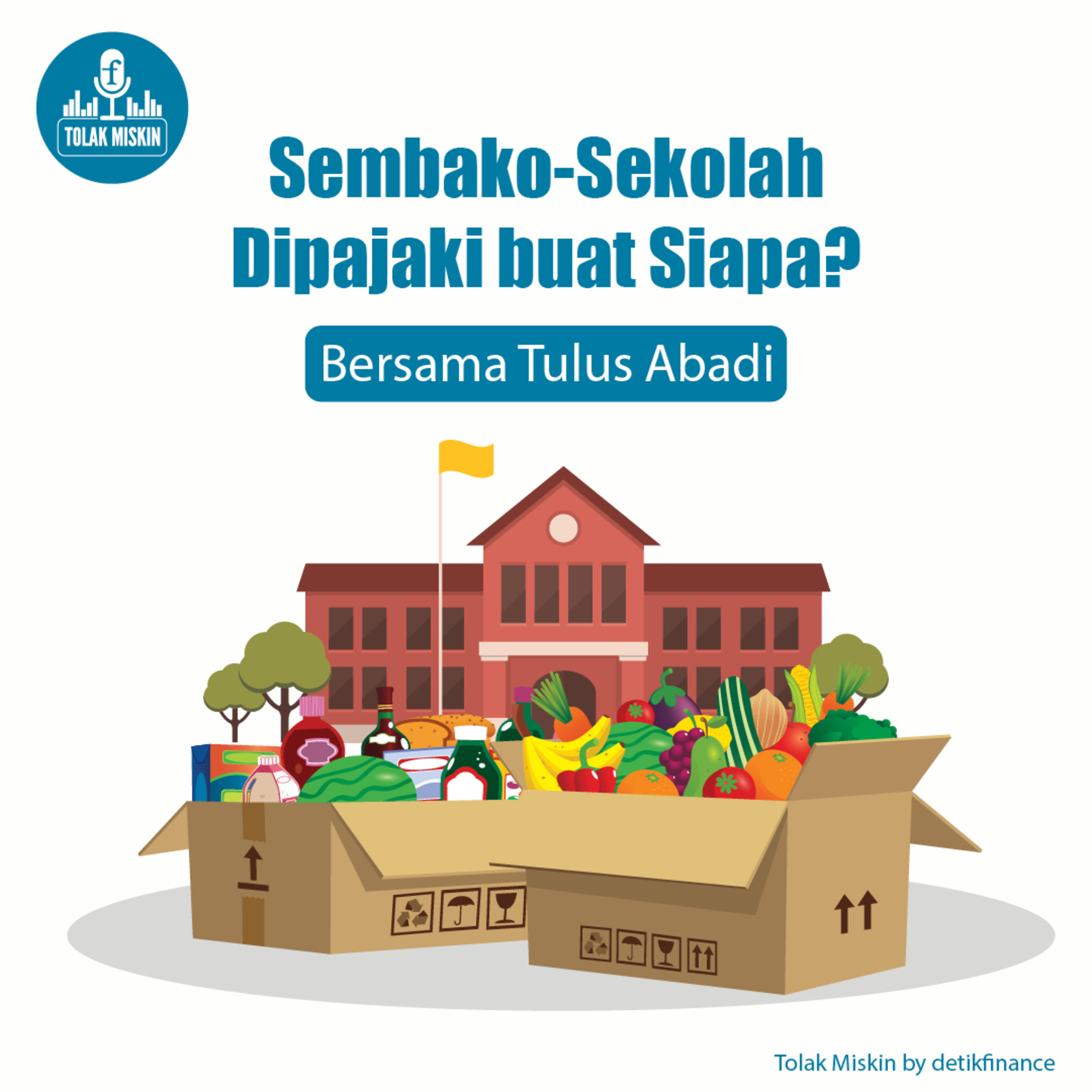 #59 Sembako-Sekolah Dipajaki buat Siapa? (Bersama Tulus Abadi) episode artwork