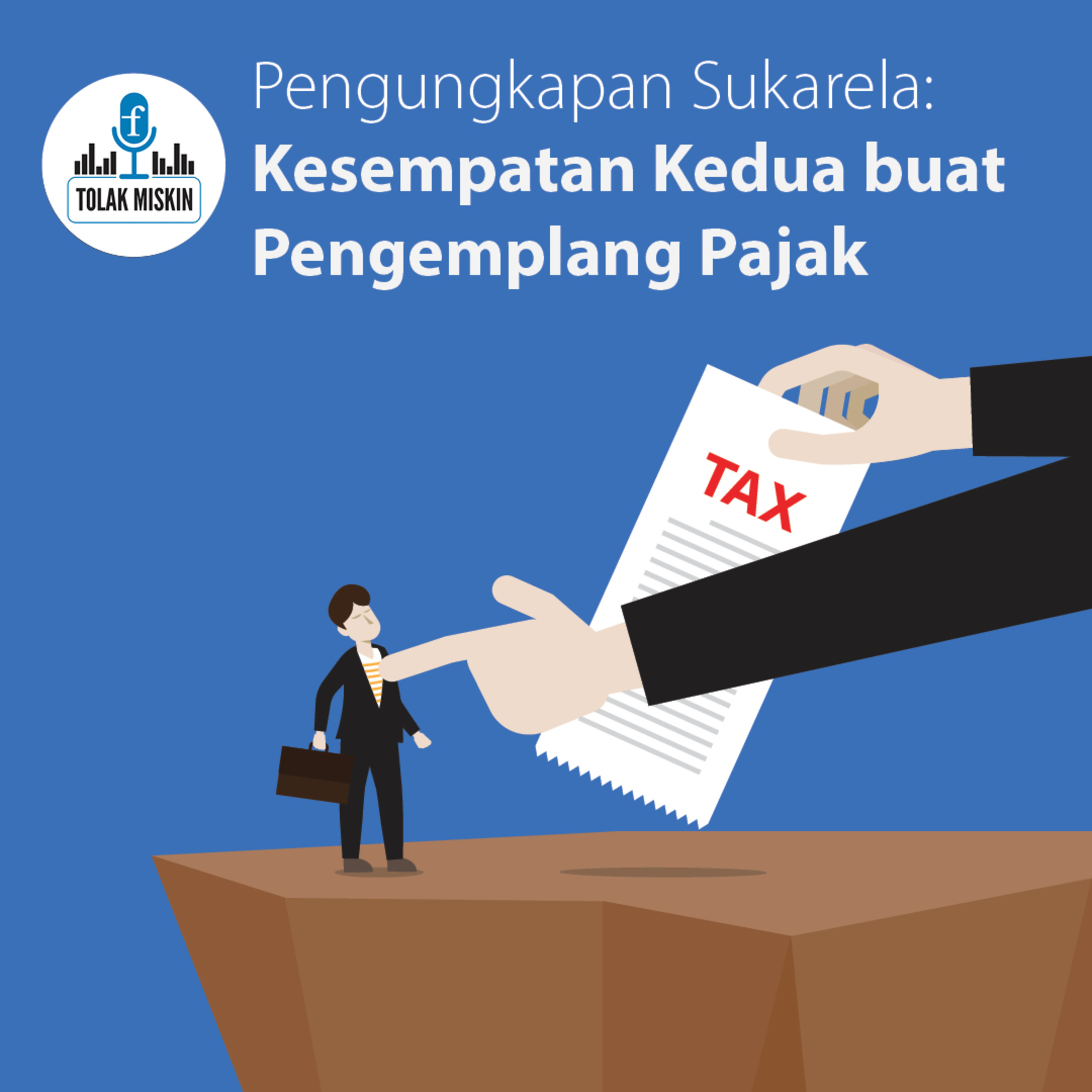 #71 Pengungkapan Sukarela: Kesempatan Kedua buat Pengemplang Pajak (Bersama Ditjen Pajak) episode artwork